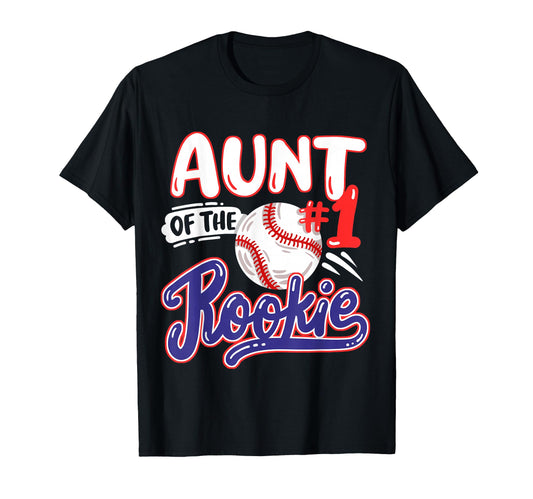 Aunt Rookie 1St Baseball Birthday T-Shirt - Novelty Apparel for Adults - T-Shirt, Sweatshirt, Hoodie