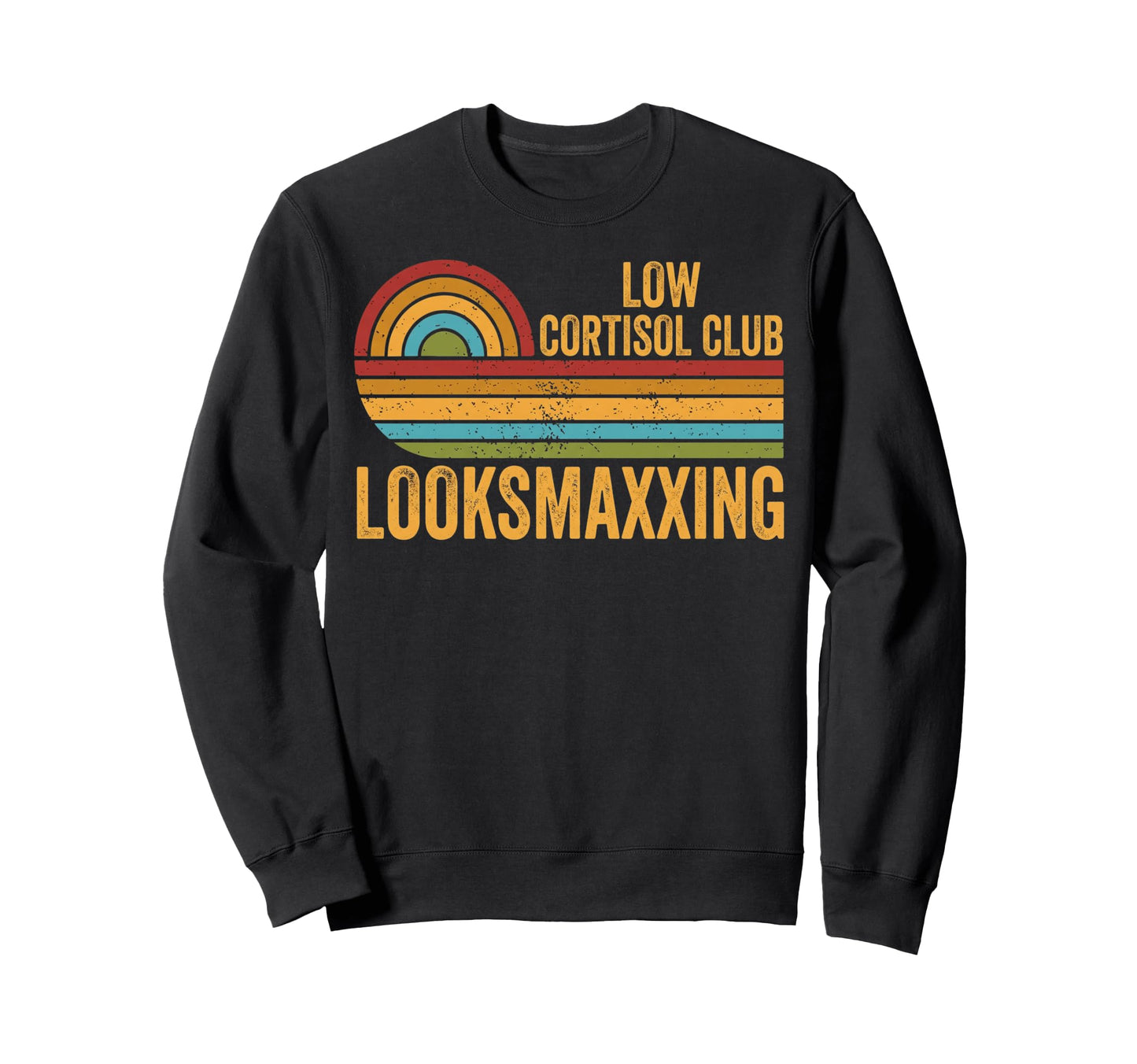 Low Cortisol Club Looksmaxxing Sweatshirt - Fun Novelty Design for Adults - T-Shirt, Sweatshirt, Hoodie