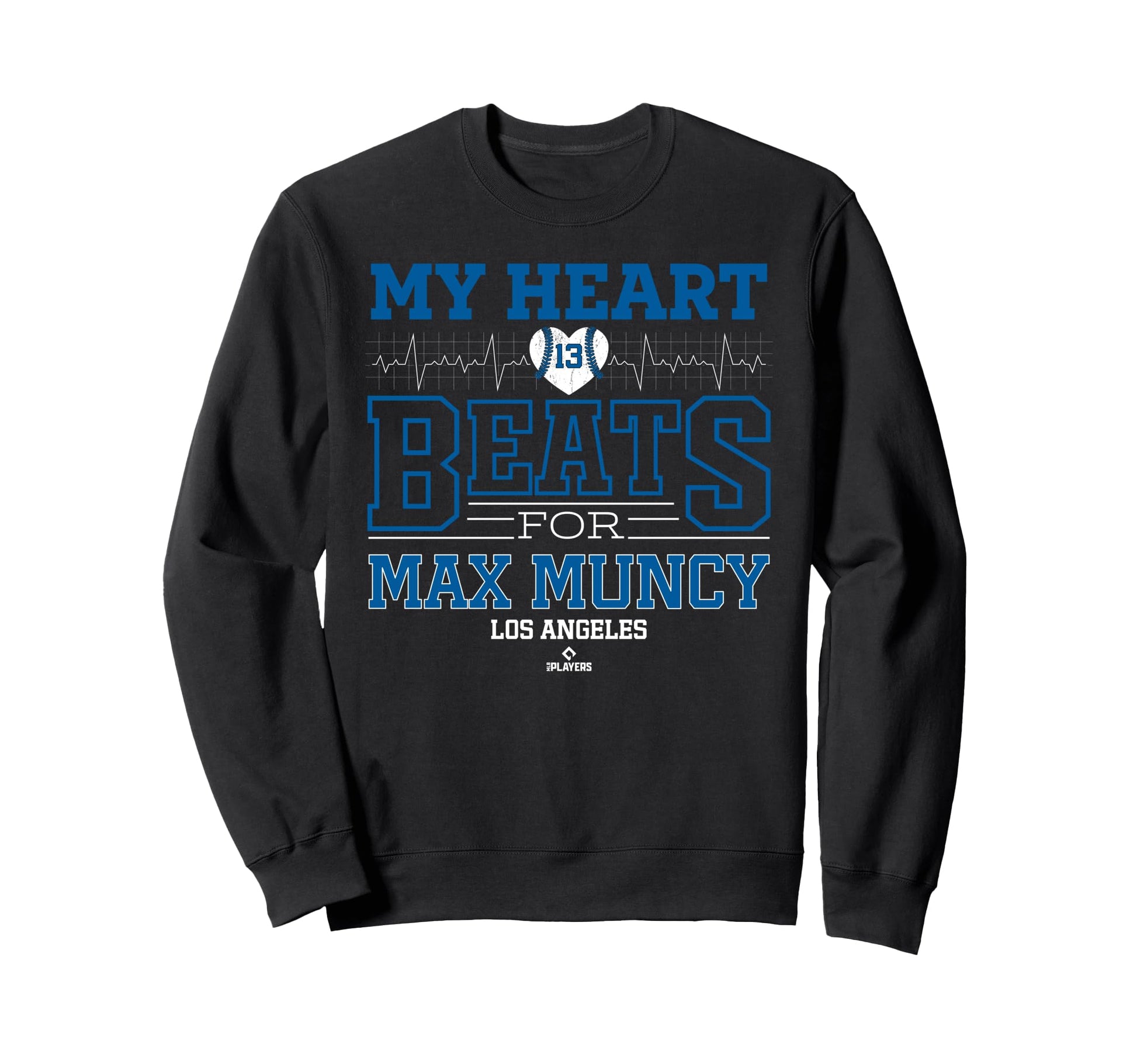 My Heart Beats Max Muncy Los Angeles Sweatshirt - Custom Art Print Unisex - T-Shirt, Sweatshirt, Hoodie