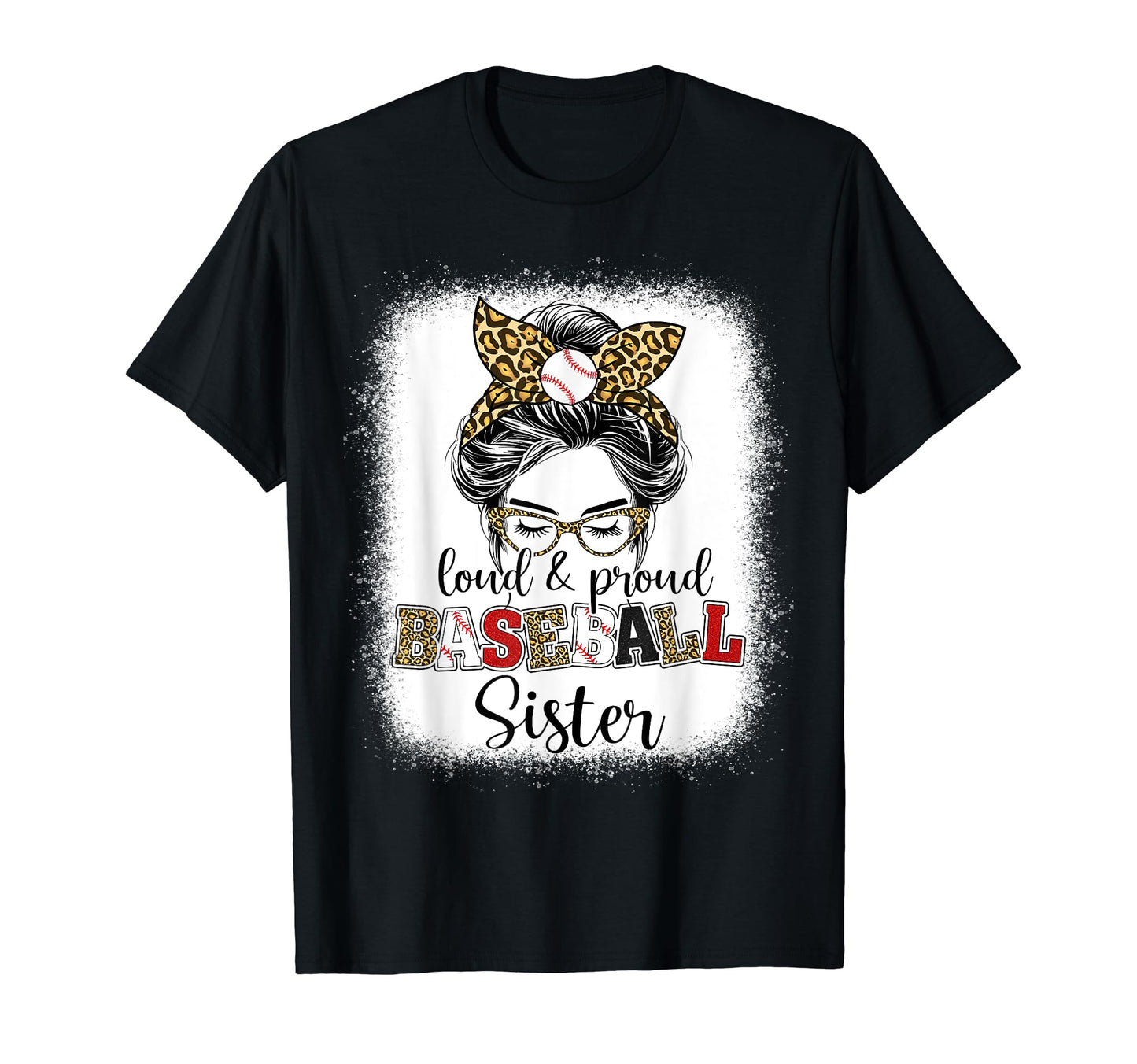 Proud And Loud Baseball Sister Messy T-Shirt - Minimalist Print Men Women - T-Shirt, Sweatshirt, Hoodie