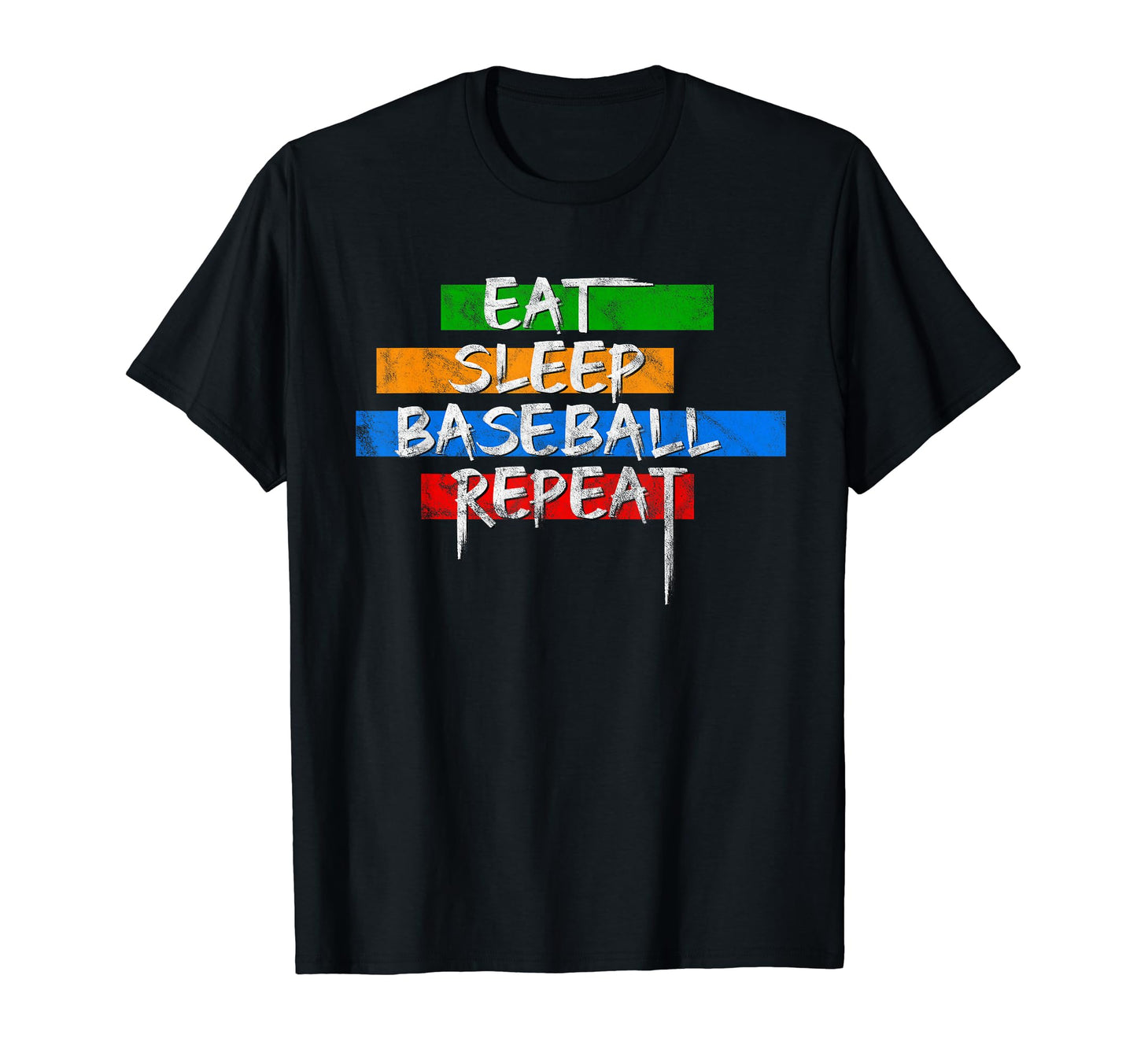 Eat Sleep Baseball Repeat Distressed T-Shirt - Fun Novelty Design Unisex - T-Shirt, Sweatshirt, Hoodie