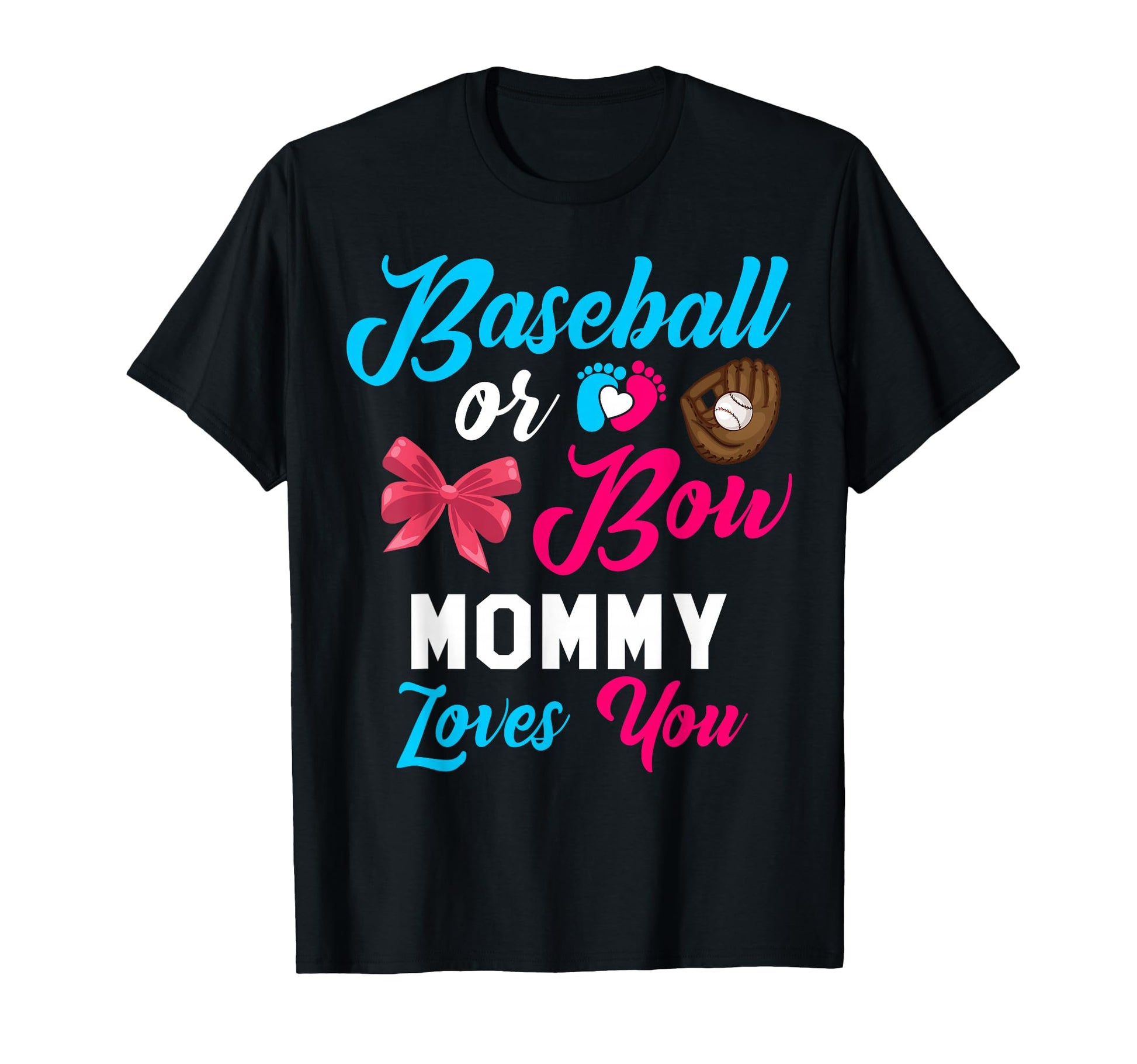 Baseball Or Bow Mommy Loves You T-Shirt - Aesthetic Graphic Unisex - T-Shirt, Sweatshirt, Hoodie