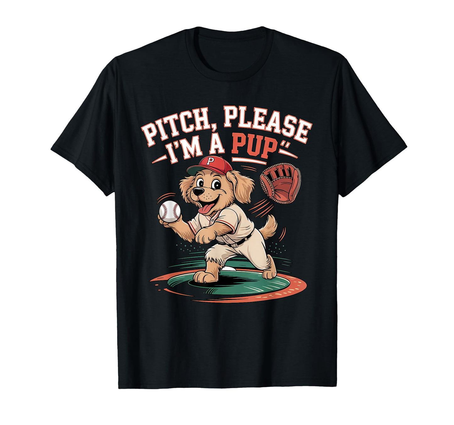 Pitch Please Pup Funny Baseball Dog T-Shirt - Trendy Graphic Unisex - T-Shirt, Sweatshirt, Hoodie
