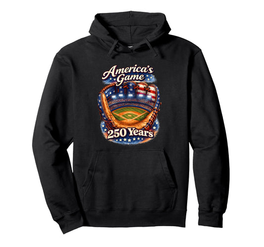 Baseball Americas Game 250 Years Hoodie - Fun Novelty Design for Adults - T-Shirt, Sweatshirt, Hoodie