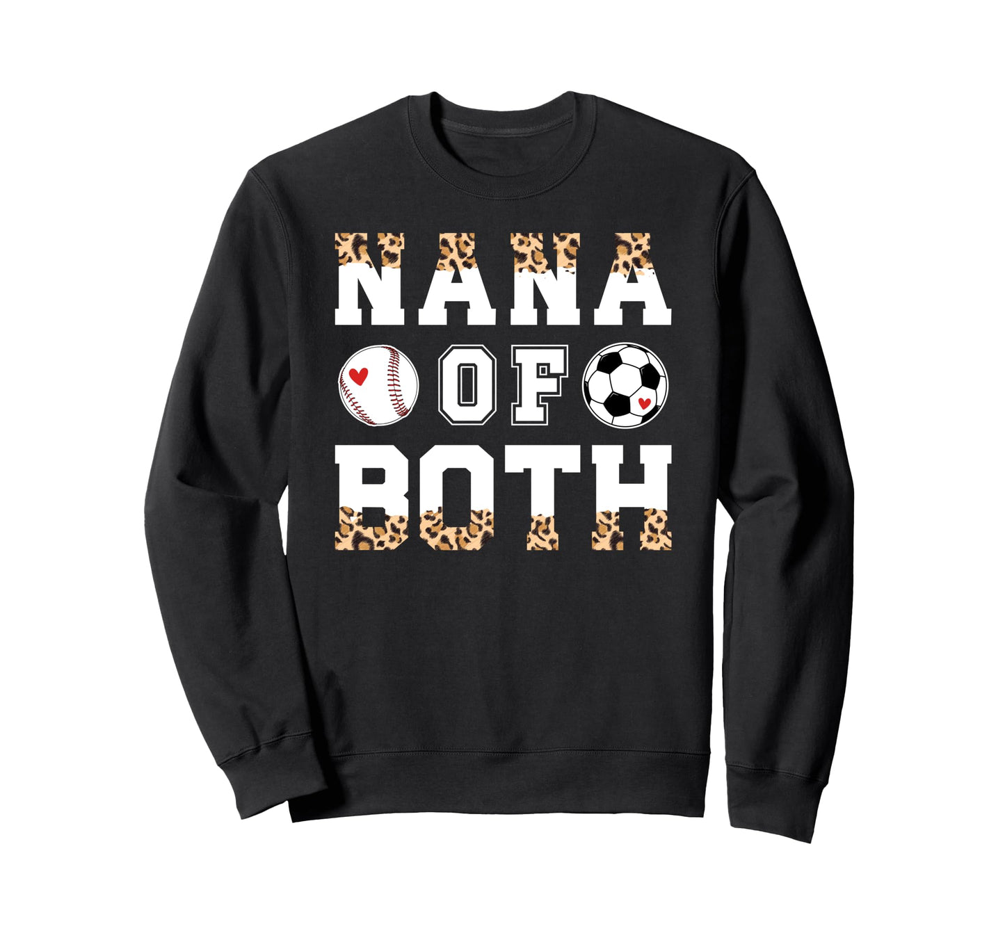 Nana Both Leopard Baseball Soccer Sweatshirt - Unique Graphic Men Women - T-Shirt, Sweatshirt, Hoodie