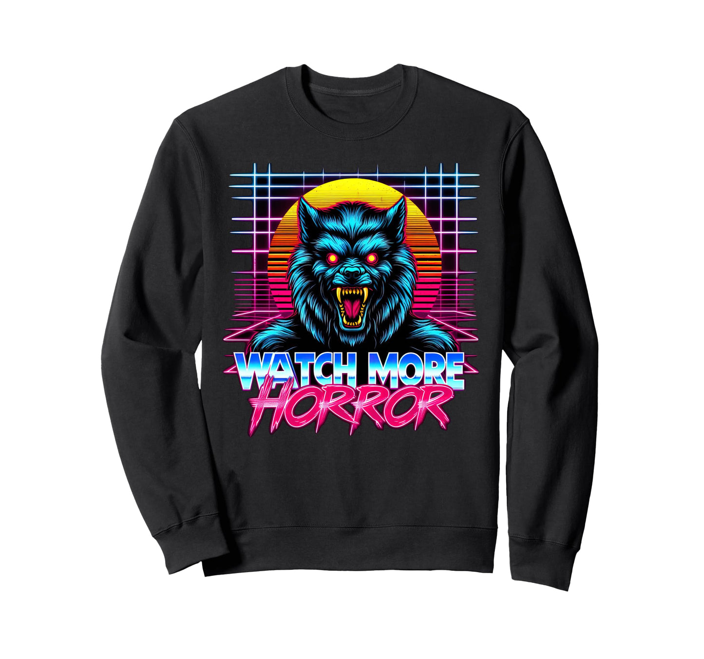 Watch More Horror 80S Synthwave Sweatshirt - Streetwear Style for Adults - T-Shirt, Sweatshirt, Hoodie