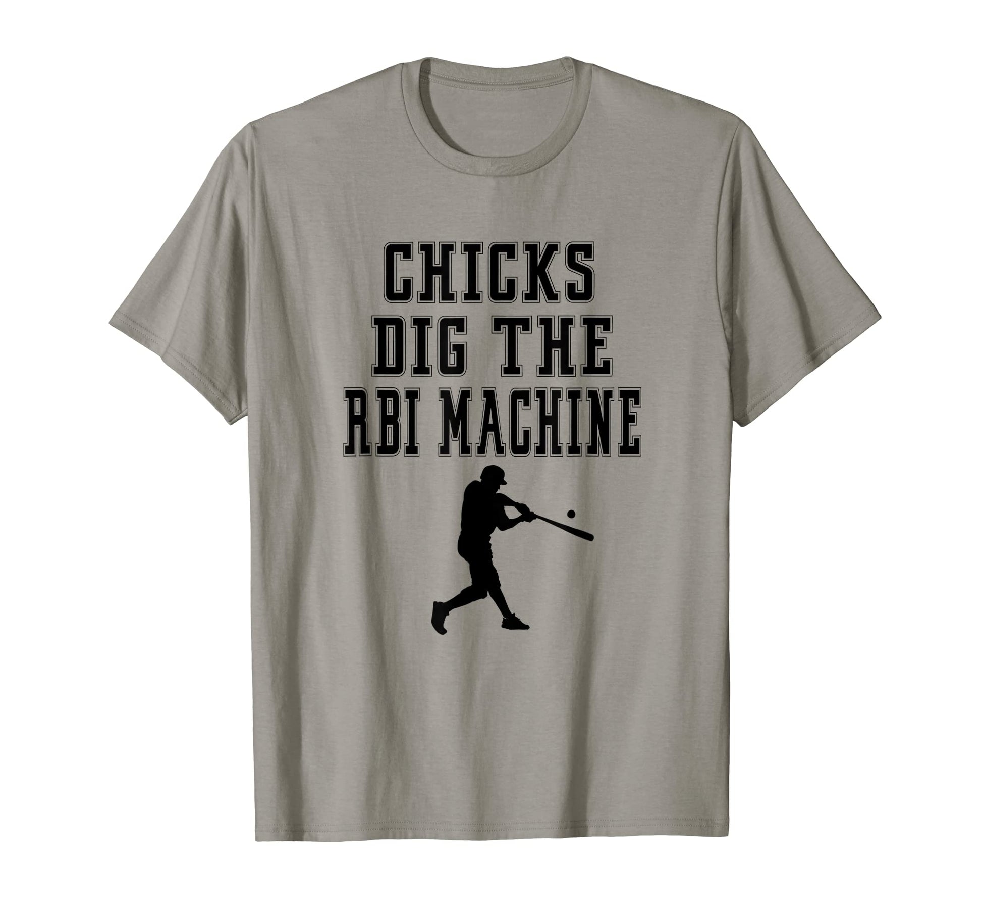 Chicks Dig Rbi Machine Homerun Funny T-Shirt - Unique Graphic Men Women - T-Shirt, Sweatshirt, Hoodie