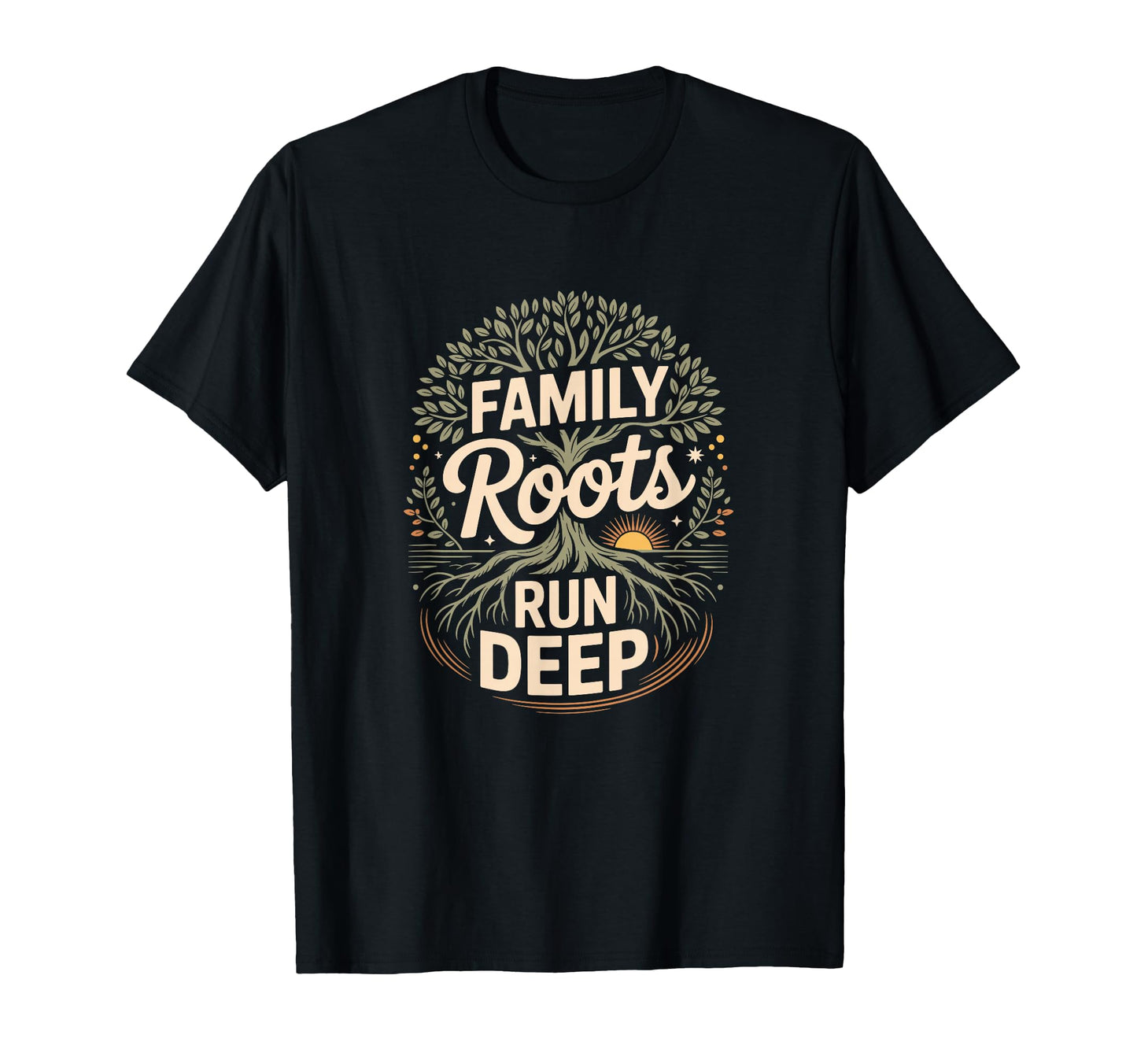 Family Roots Run Deep T-Shirt - Custom Art Print for Adults - T-Shirt, Sweatshirt, Hoodie