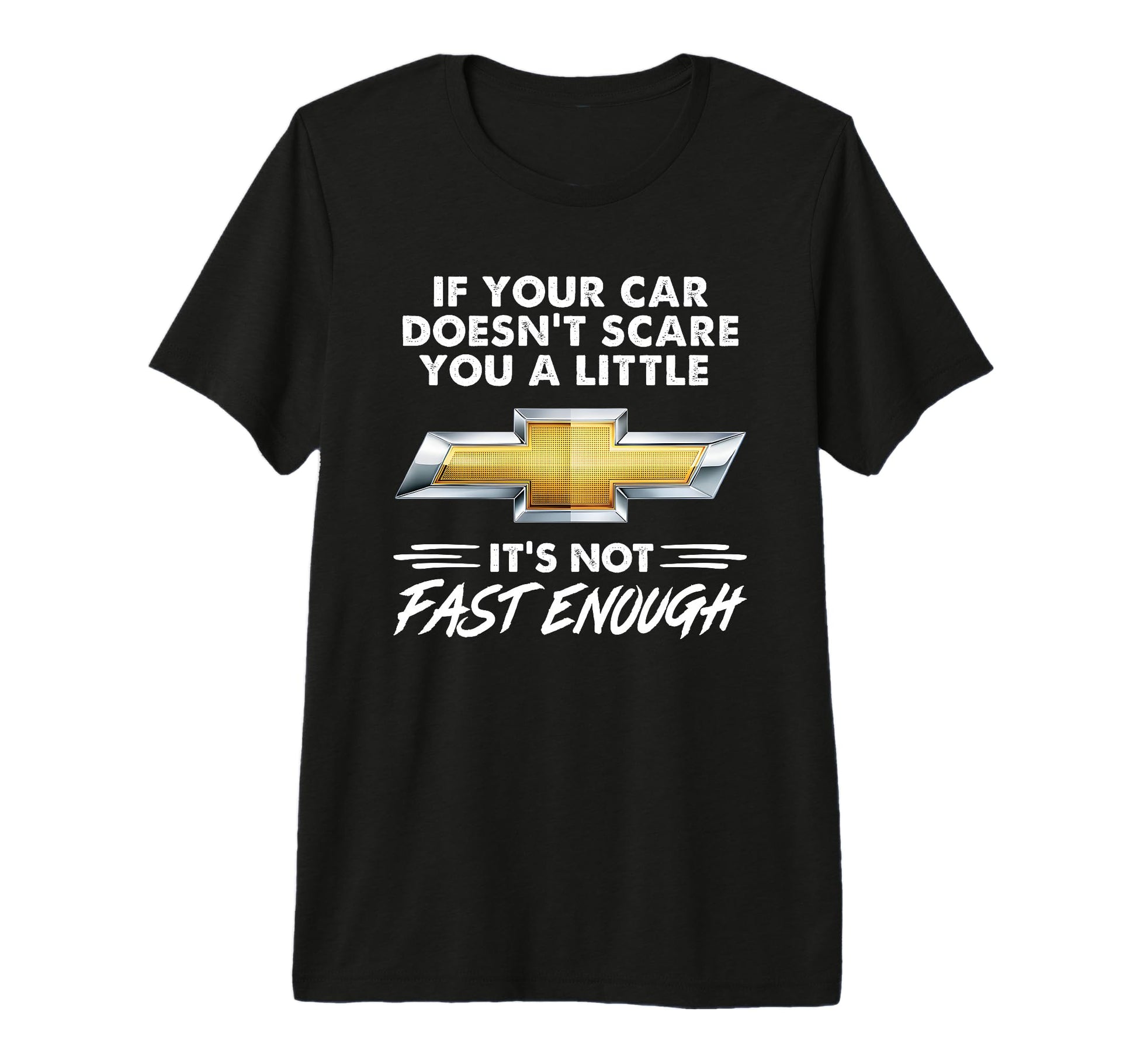 If Your Car Doesnt Scare You Little Its T-Shirt - Unique Graphic Men Women - T-Shirt, Sweatshirt, Hoodie