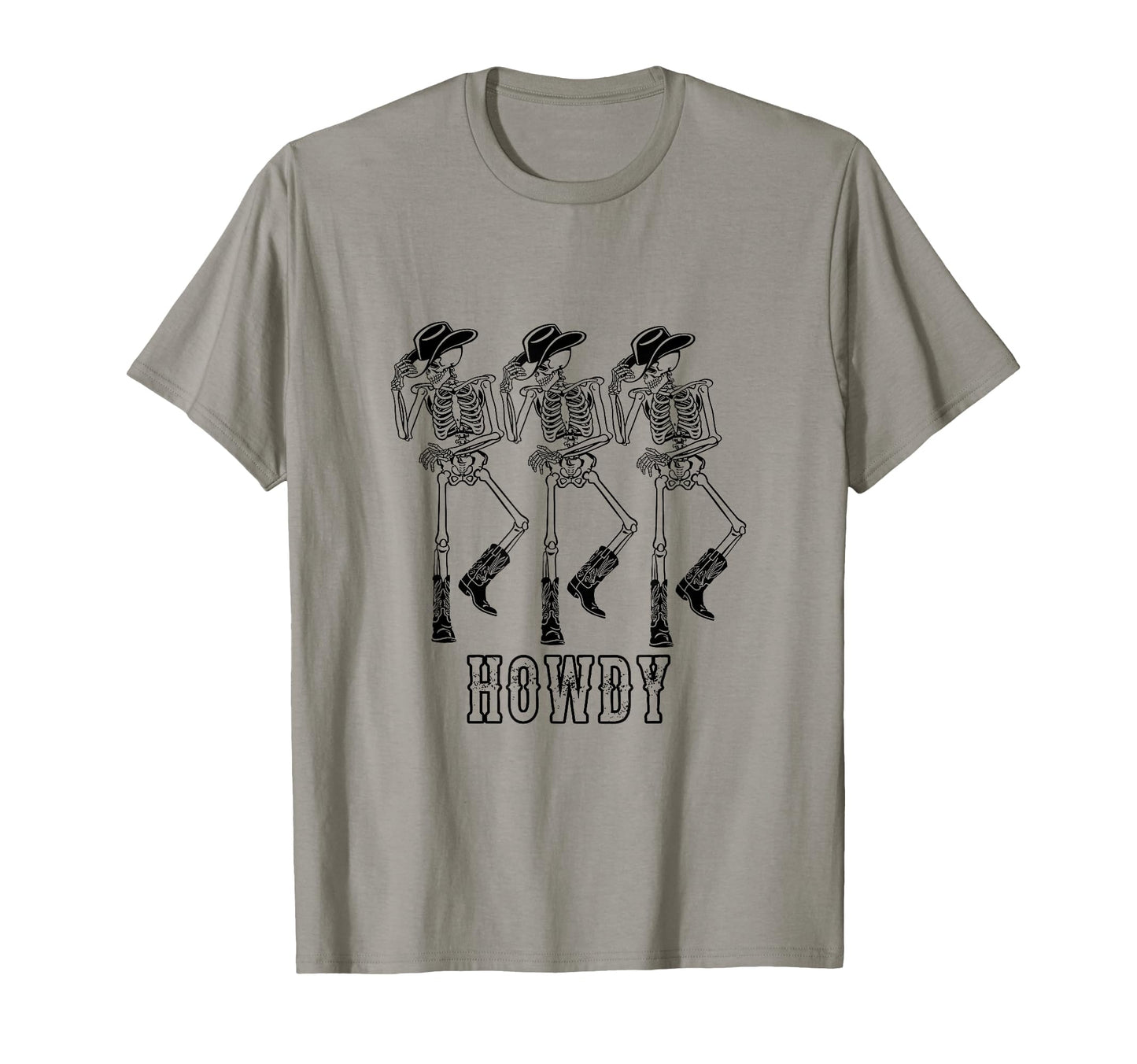 Howdy Skeleton Cowgirl Dancing T-Shirt - Casual Everyday Wear Unisex - T-Shirt, Sweatshirt, Hoodie