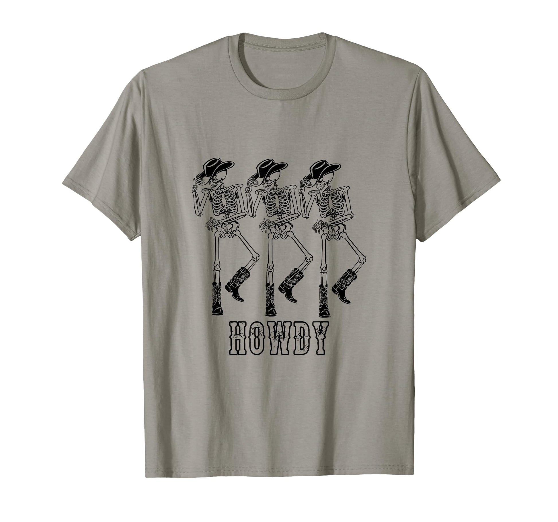 Howdy Skeleton Cowgirl Dancing T-Shirt - Casual Everyday Wear Unisex - T-Shirt, Sweatshirt, Hoodie