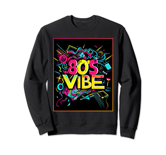80S Party Synthwave Costume Sweatshirt - Graphic Print for Adults - T-Shirt, Sweatshirt, Hoodie