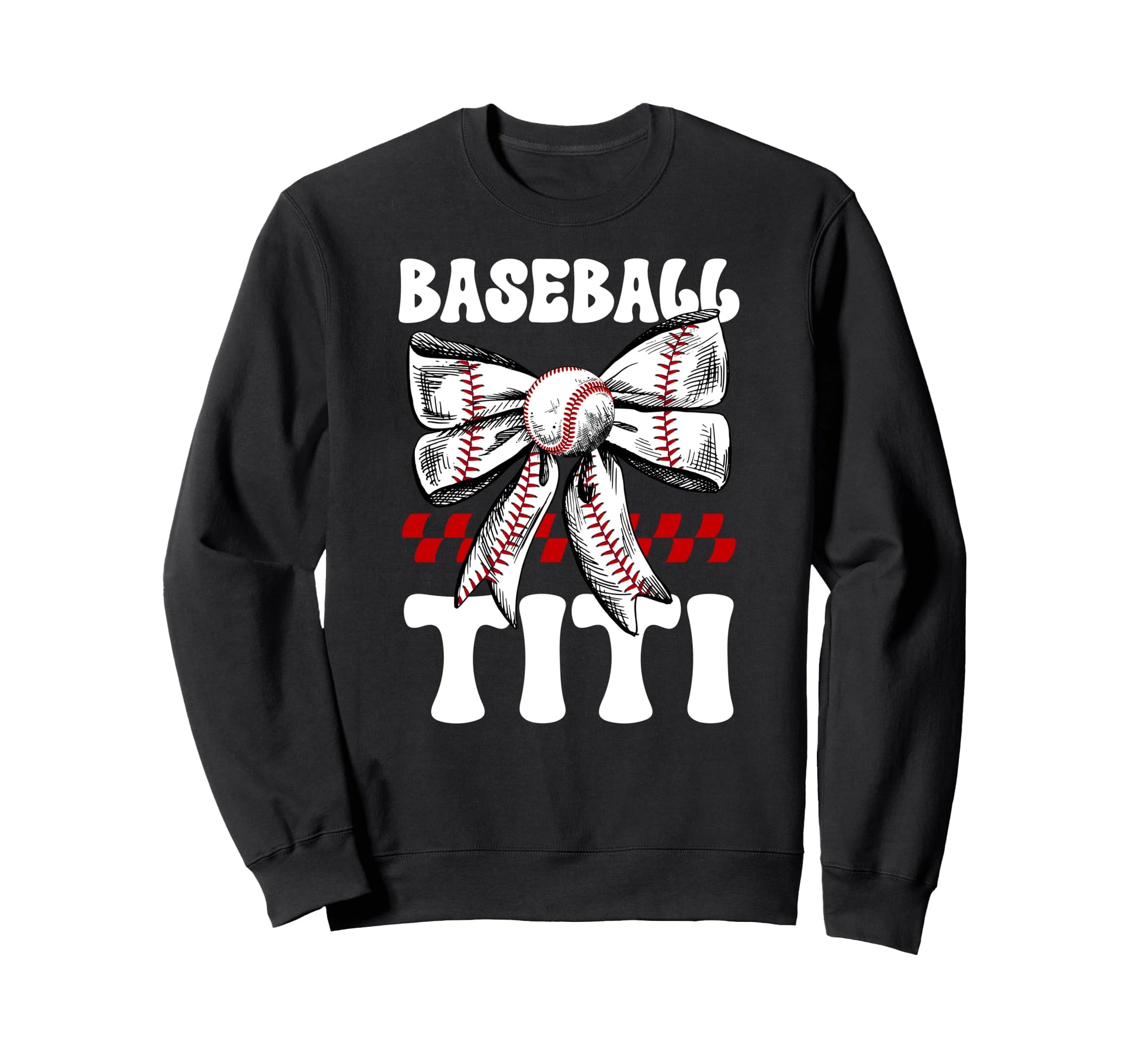 Baseball Titi Coquette Titi Sweatshirt - Fun Novelty Design Men Women - T-Shirt, Sweatshirt, Hoodie