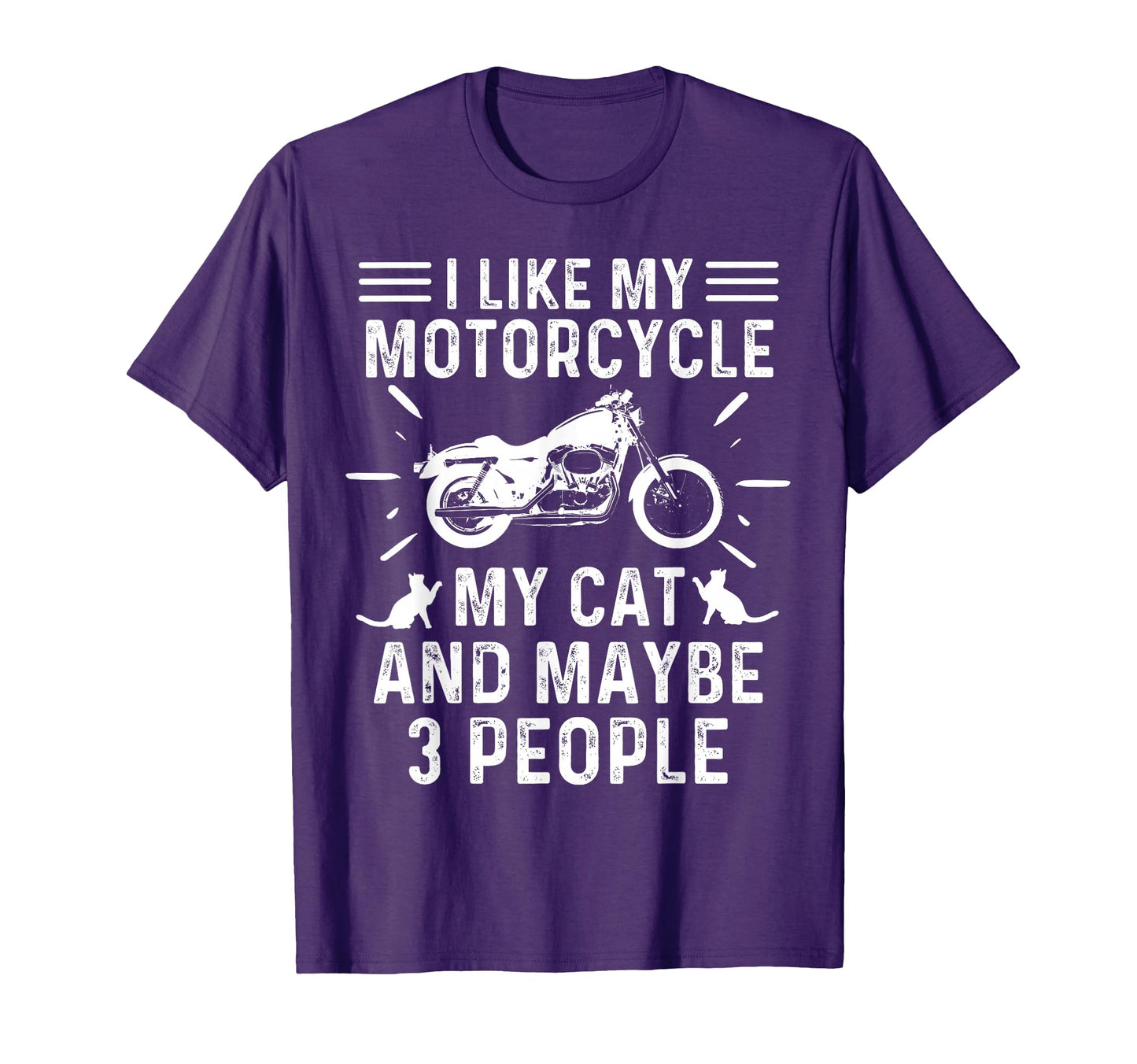 I Like My Motorcycle My Cat And T-Shirt - Fun Novelty Design for Adults - T-Shirt, Sweatshirt, Hoodie