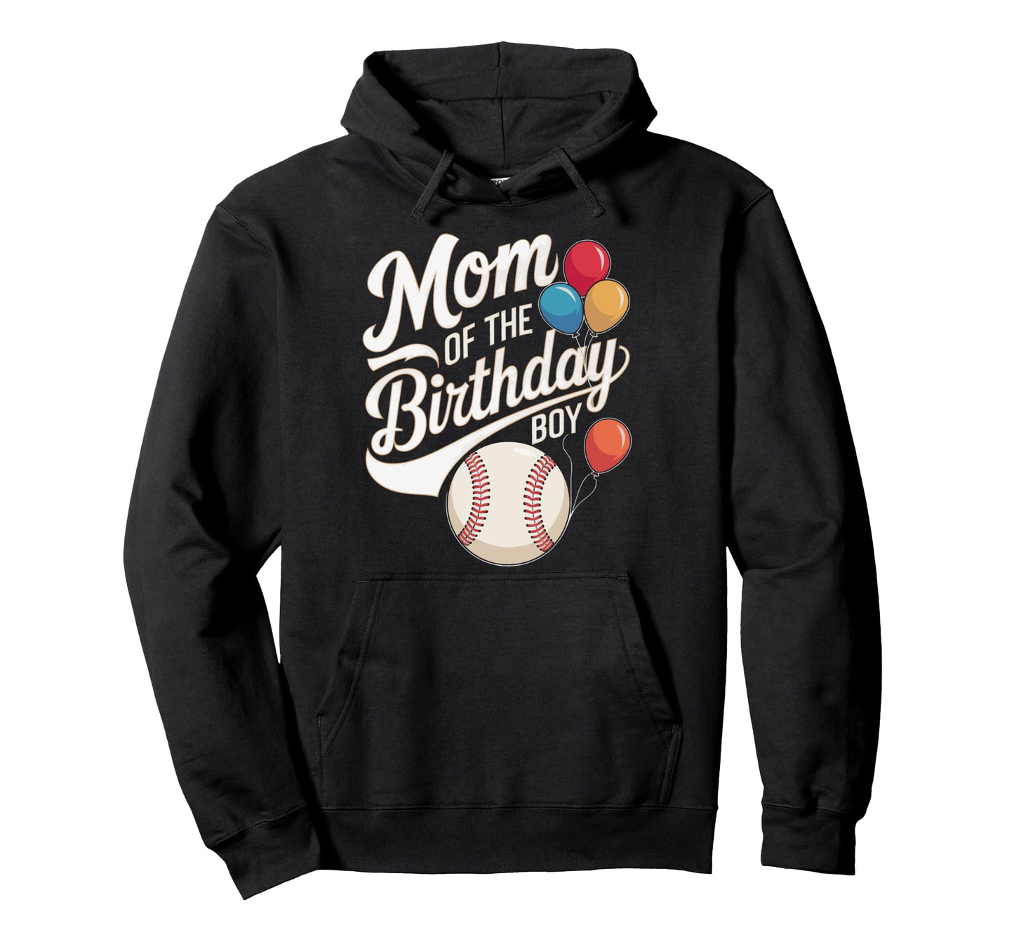 Funny Mom Birthday Baseball Birthday Party Hoodie - Trendy Graphic Unisex - T-Shirt, Sweatshirt, Hoodie