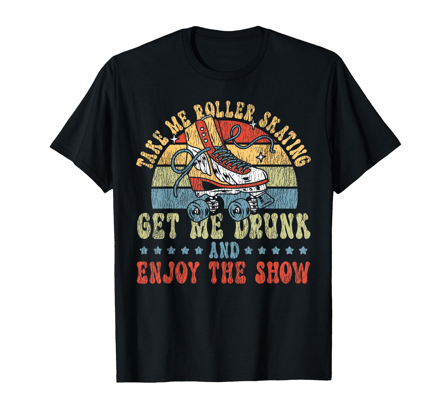 Roller Skating Skate 1970S Take Me T-Shirt - Novelty Apparel for Adults - T-Shirt, Sweatshirt, Hoodie