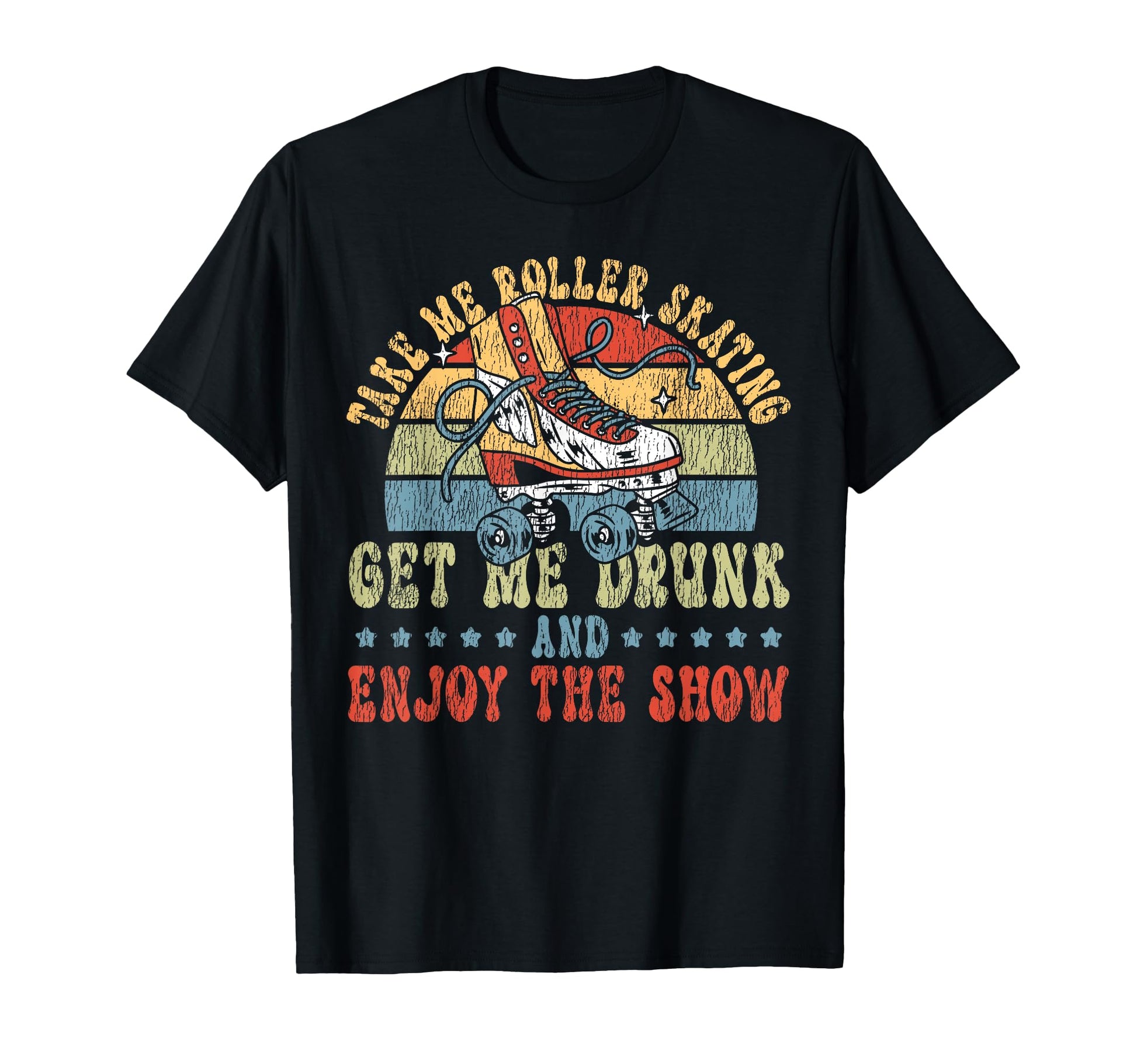 Roller Skating Skate 1970S Take Me T-Shirt - Novelty Apparel for Adults - T-Shirt, Sweatshirt, Hoodie