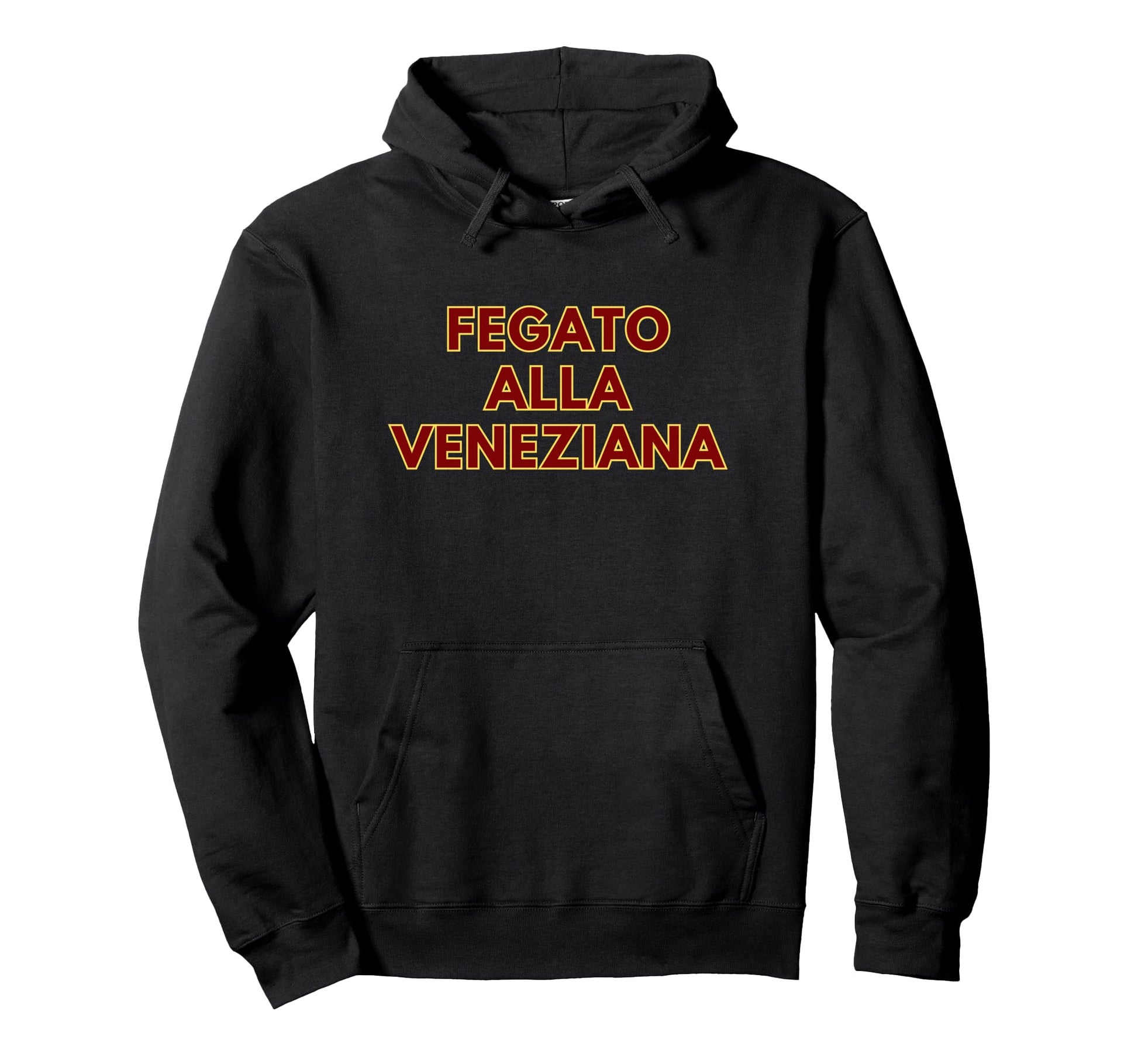 Fegato Alla Veneziana Italian Typography Hoodie - Graphic Print Men Women - T-Shirt, Sweatshirt, Hoodie