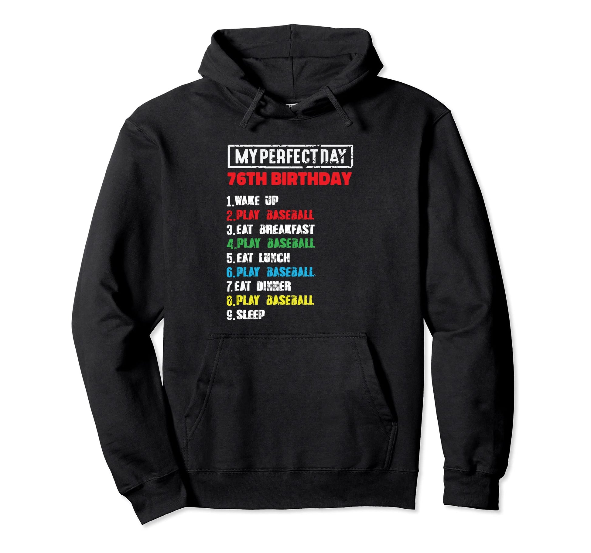 My Day Playing Baseball 76Th Birthday Hoodie - Aesthetic Graphic Men Women - T-Shirt, Sweatshirt, Hoodie
