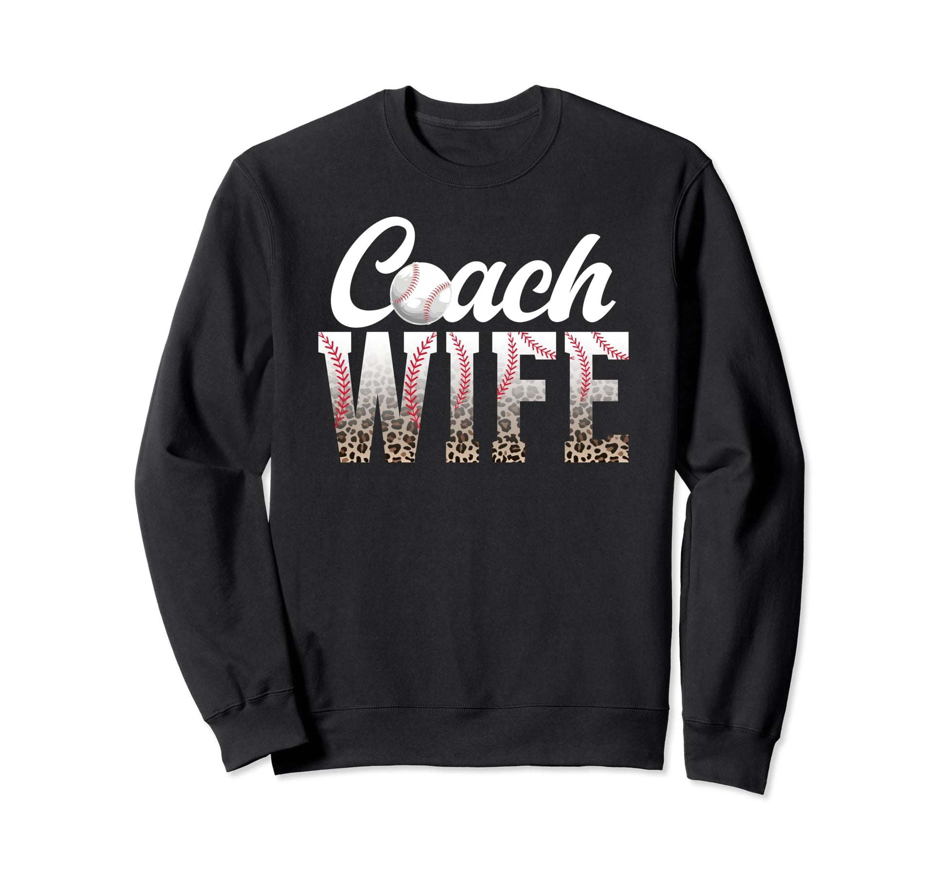 Baseball Coach Wife Leopard Wife Sweatshirt - Novelty Apparel for Adults - T-Shirt, Sweatshirt, Hoodie