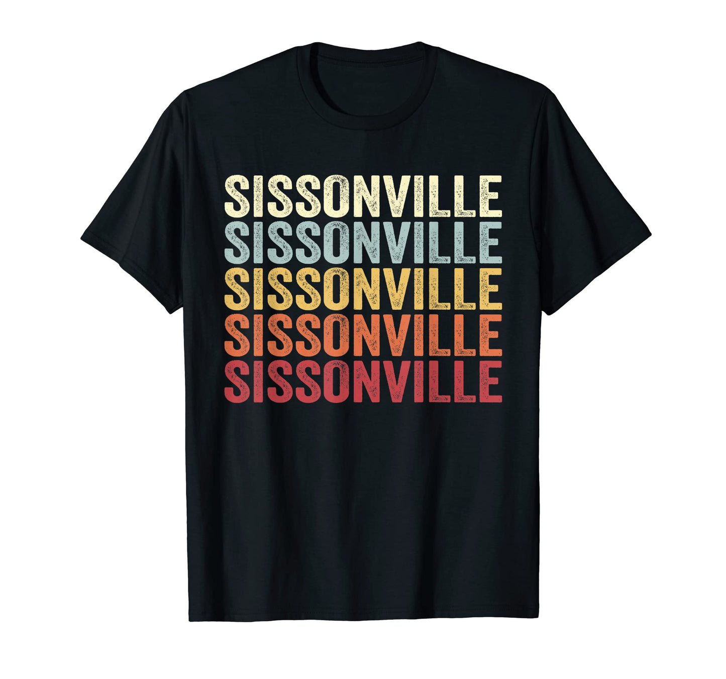 Sissonville West Virginia Sissonville T-Shirt - Novelty Apparel for Adults - T-Shirt, Sweatshirt, Hoodie