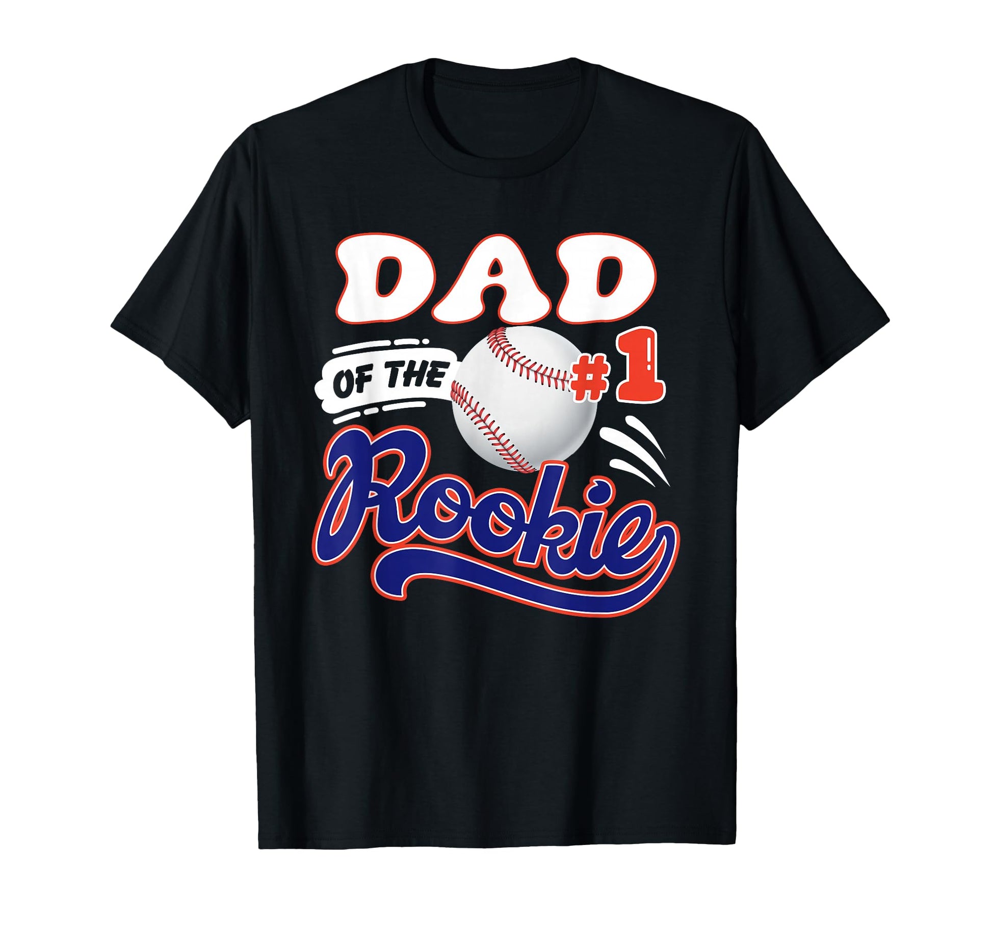 Dad Rookie Year 1St Birthday Baseball T-Shirt - Graphic Print Men Women - T-Shirt, Sweatshirt, Hoodie