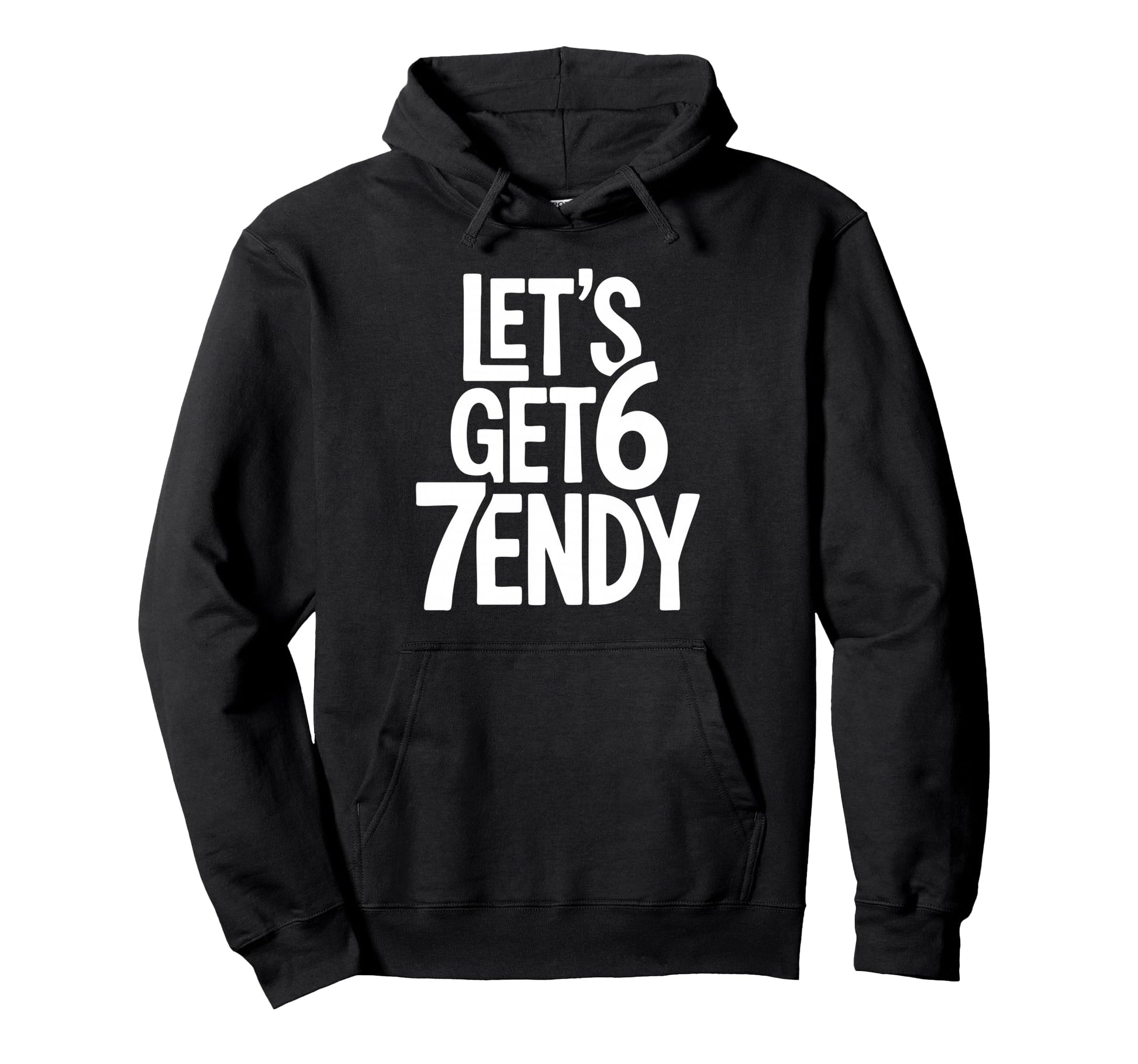 Lets Get 67Endy Playful 67Th Birthday Hoodie - Custom Art Print Unisex - T-Shirt, Sweatshirt, Hoodie