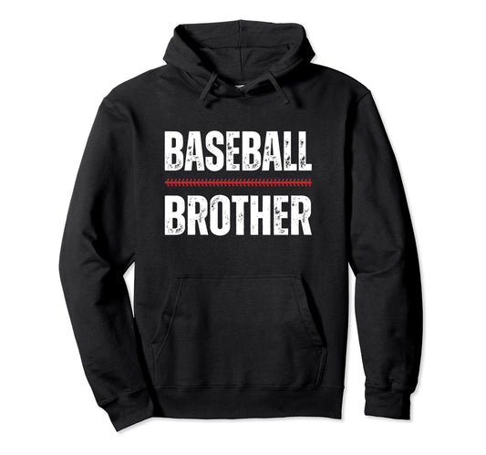 Baseball Brother Proud Love Baseball Player Hoodie - Unique Graphic Unisex - T-Shirt, Sweatshirt, Hoodie