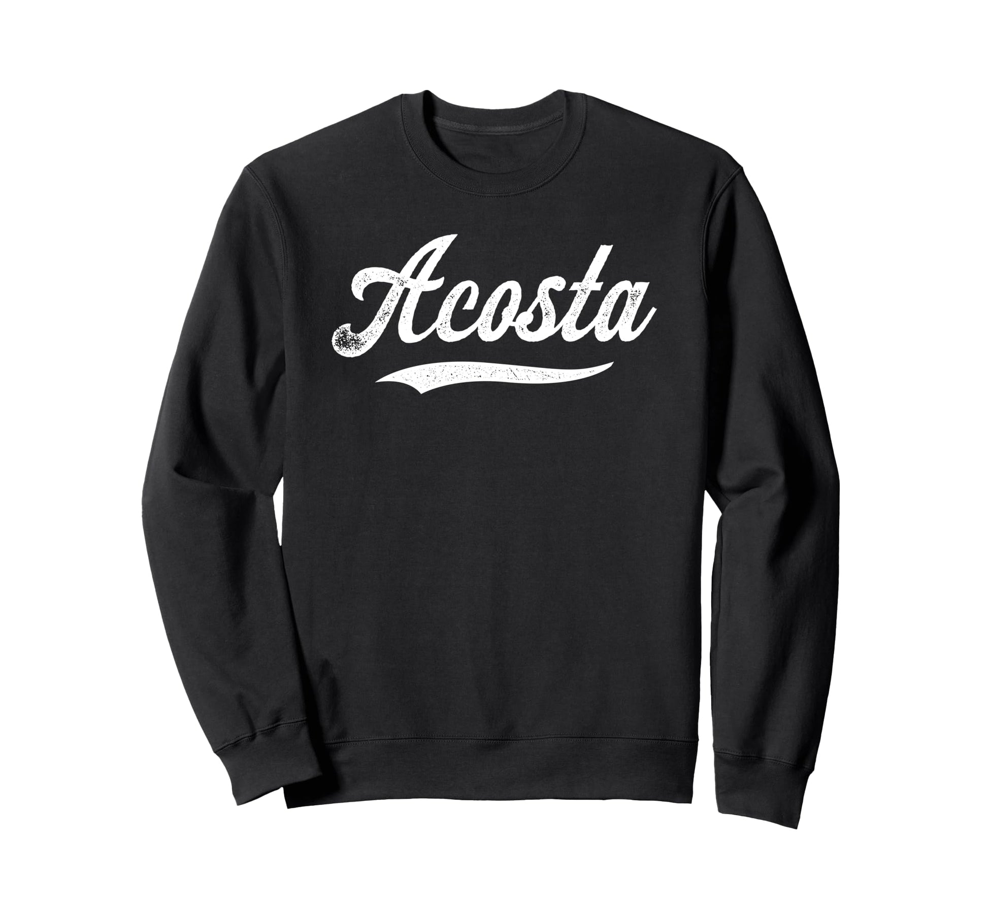 Distressed Script Daison Acosta Sweatshirt - Novelty Apparel Men Women - T-Shirt, Sweatshirt, Hoodie