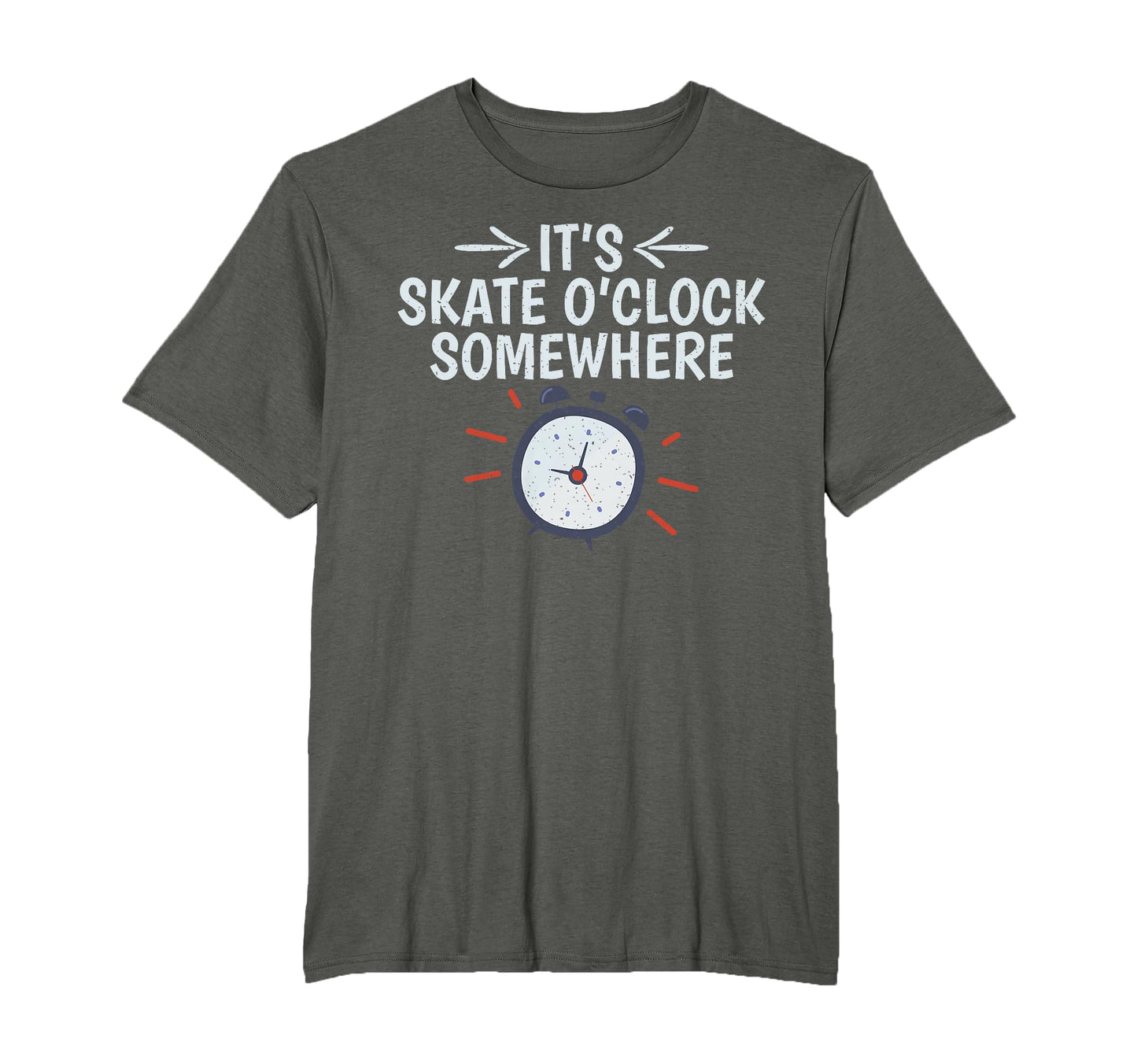 Its Skate O Clock Somewhere Roller T-Shirt - Fun Novelty Design for Adults - T-Shirt, Sweatshirt, Hoodie