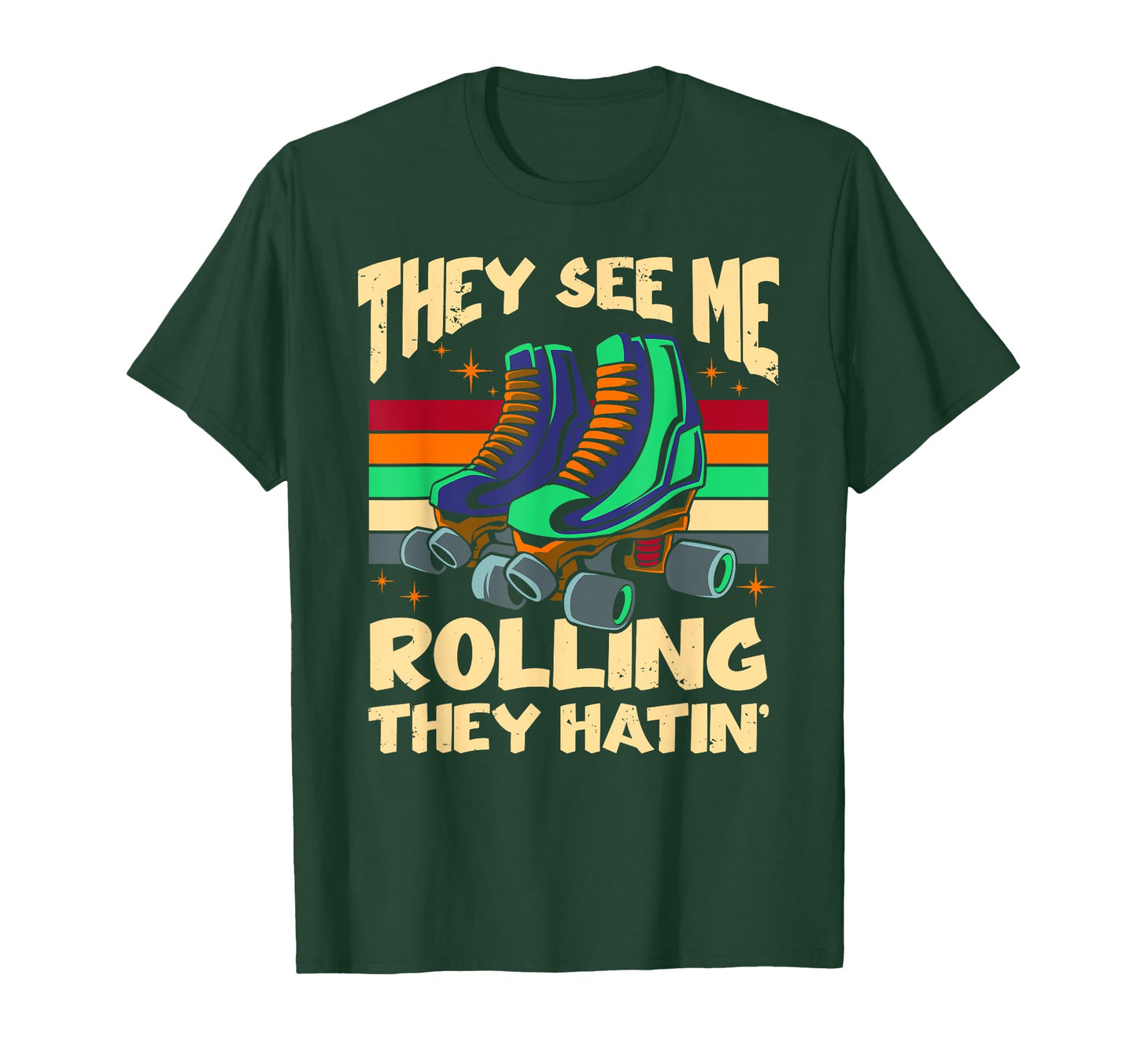 Im Rolling They Hatin Funny 70S 80S Roller T-Shirt - Unique Graphic Unisex - T-Shirt, Sweatshirt, Hoodie