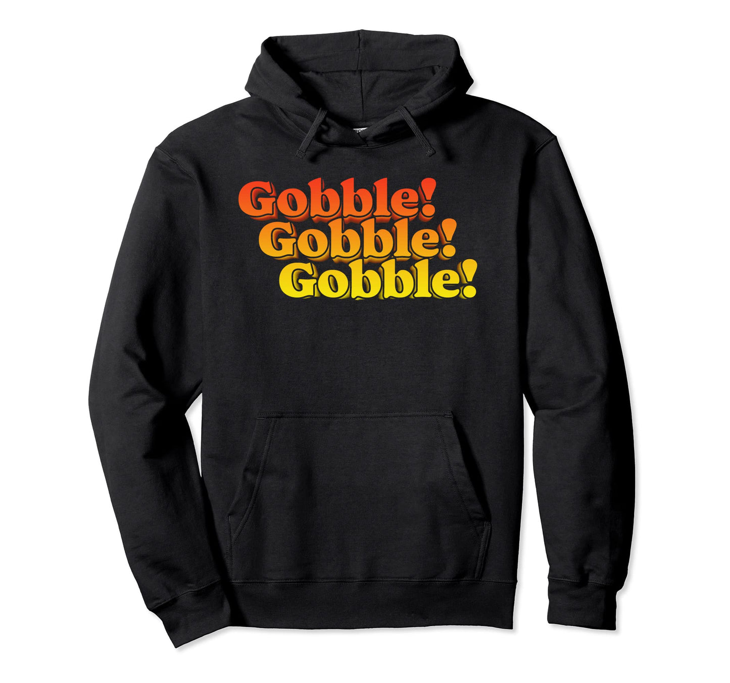 Gobble Gobble Thanksgiving Funny 80S Hoodie - Streetwear Style Unisex - T-Shirt, Sweatshirt, Hoodie