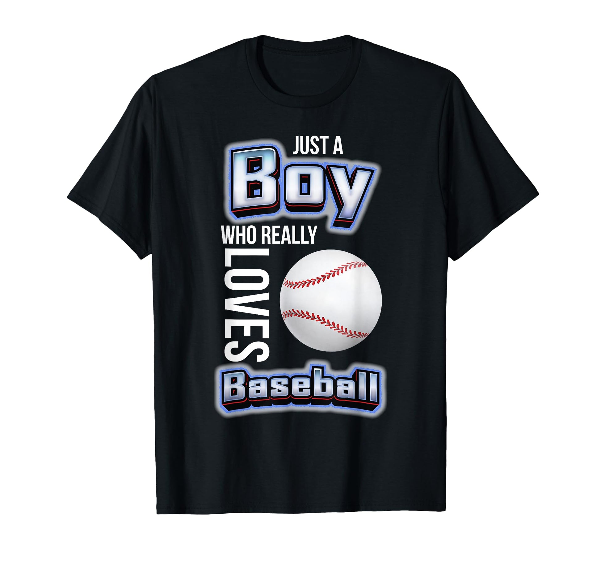 Just Who Really Loves Baseball Funny T-Shirt - Graphic Print Men Women - T-Shirt, Sweatshirt, Hoodie