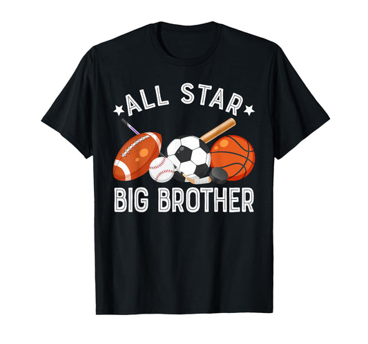All Star Big Brother Birthday T-Shirt - Graphic Print for Adults - T-Shirt, Sweatshirt, Hoodie