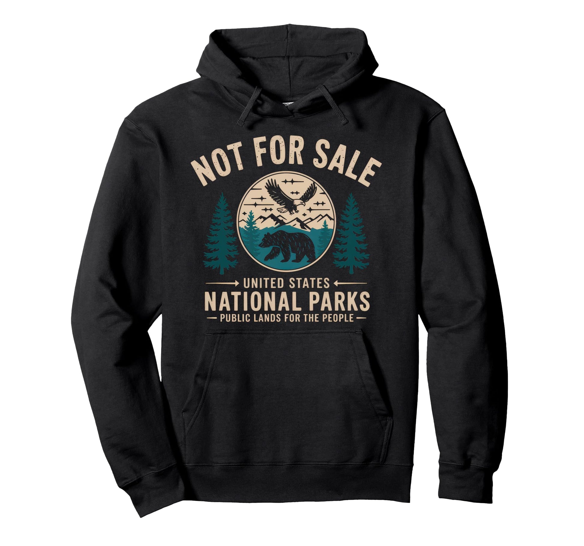 Not Sale Protect Our National Park Hoodie - Custom Art Print Men Women - T-Shirt, Sweatshirt, Hoodie