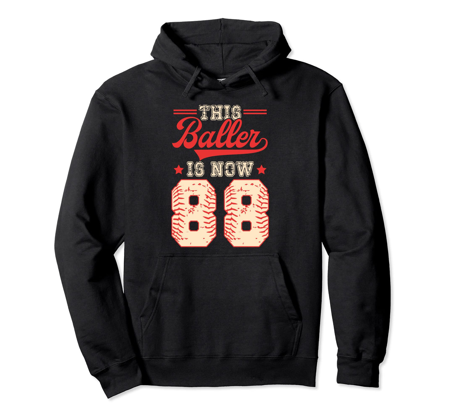 This Baller Is Now 88 Baseball Hoodie - Streetwear Style Men Women - T-Shirt, Sweatshirt, Hoodie