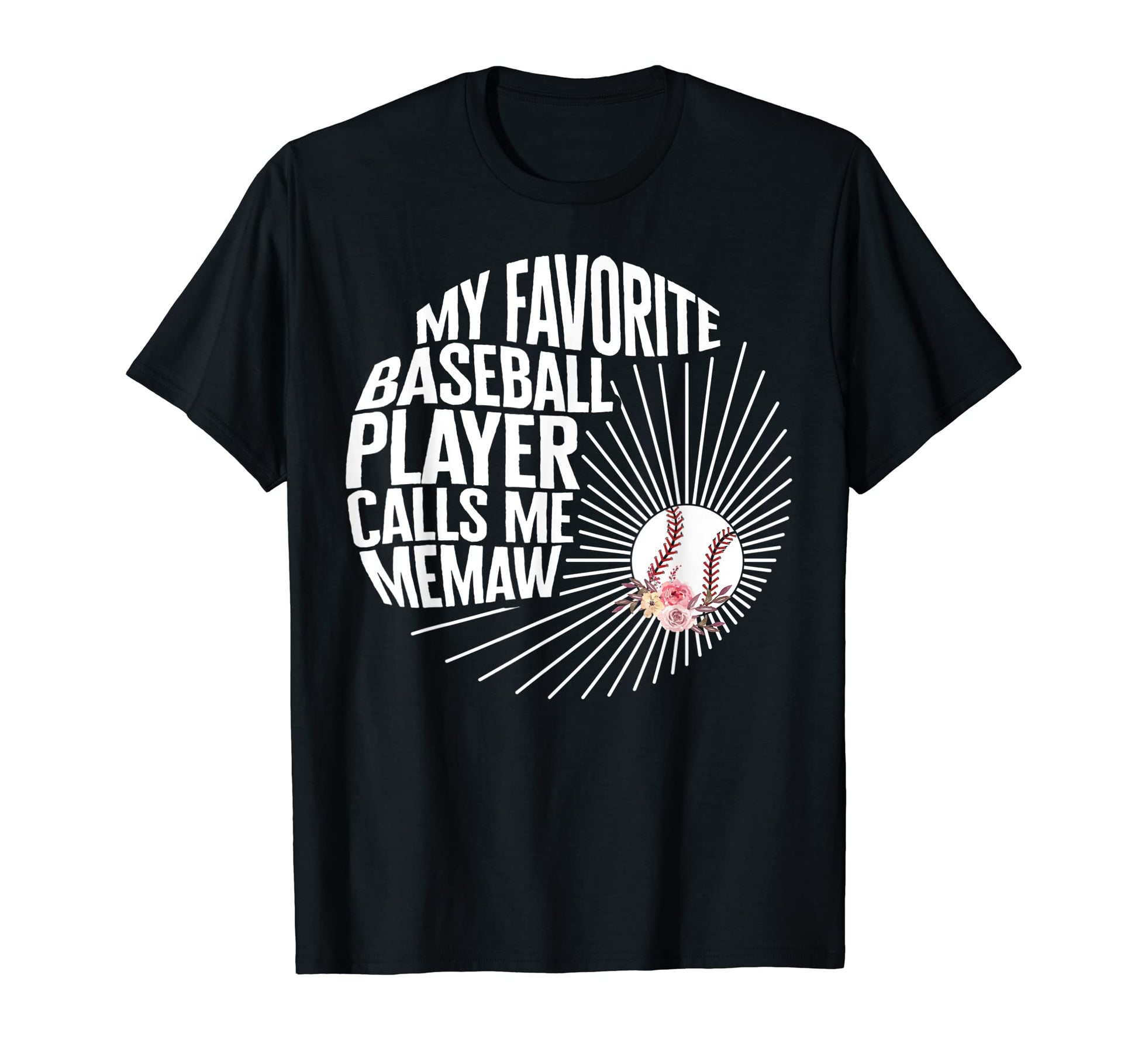 My Favorite Baseball Player Calls Me T-Shirt - Custom Art Print Men Women - T-Shirt, Sweatshirt, Hoodie