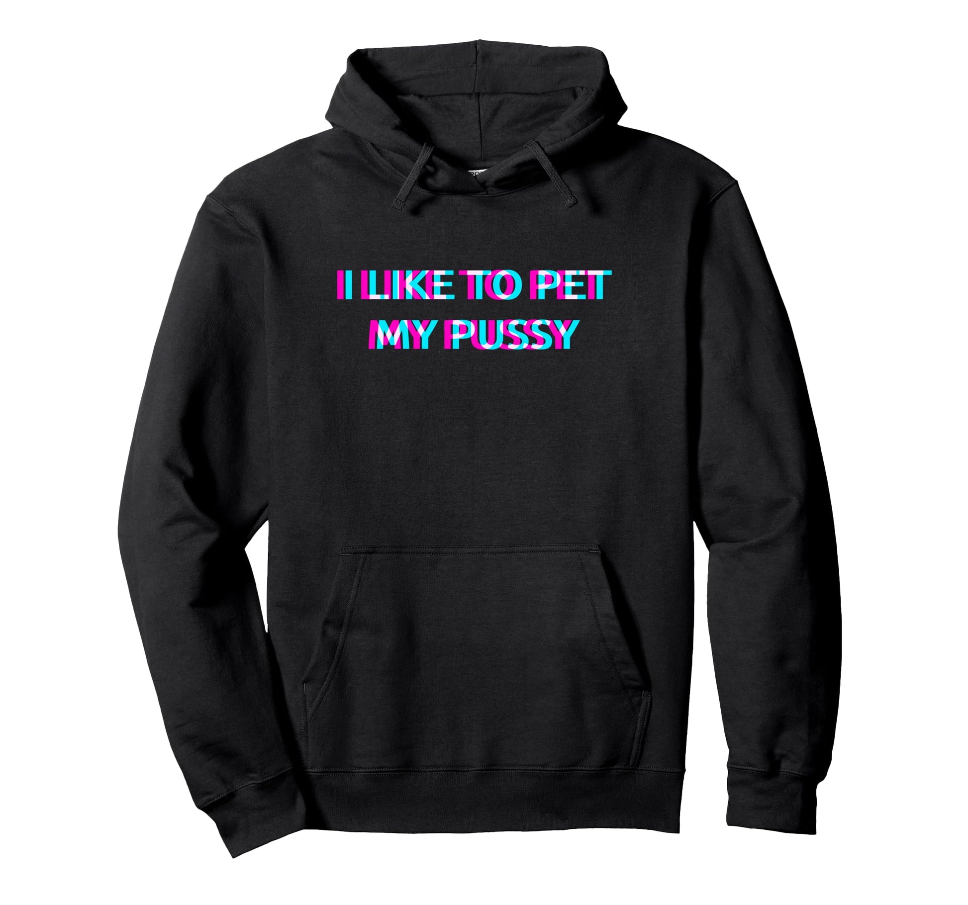 I Like To Pet My Pussy 2000S Grunge Hoodie - Graphic Print Unisex - T-Shirt, Sweatshirt, Hoodie
