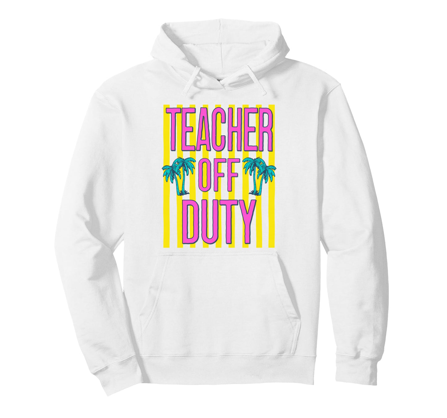 Last Day School Teacher Summer Break Hoodie - Custom Art Print Men Women - T-Shirt, Sweatshirt, Hoodie