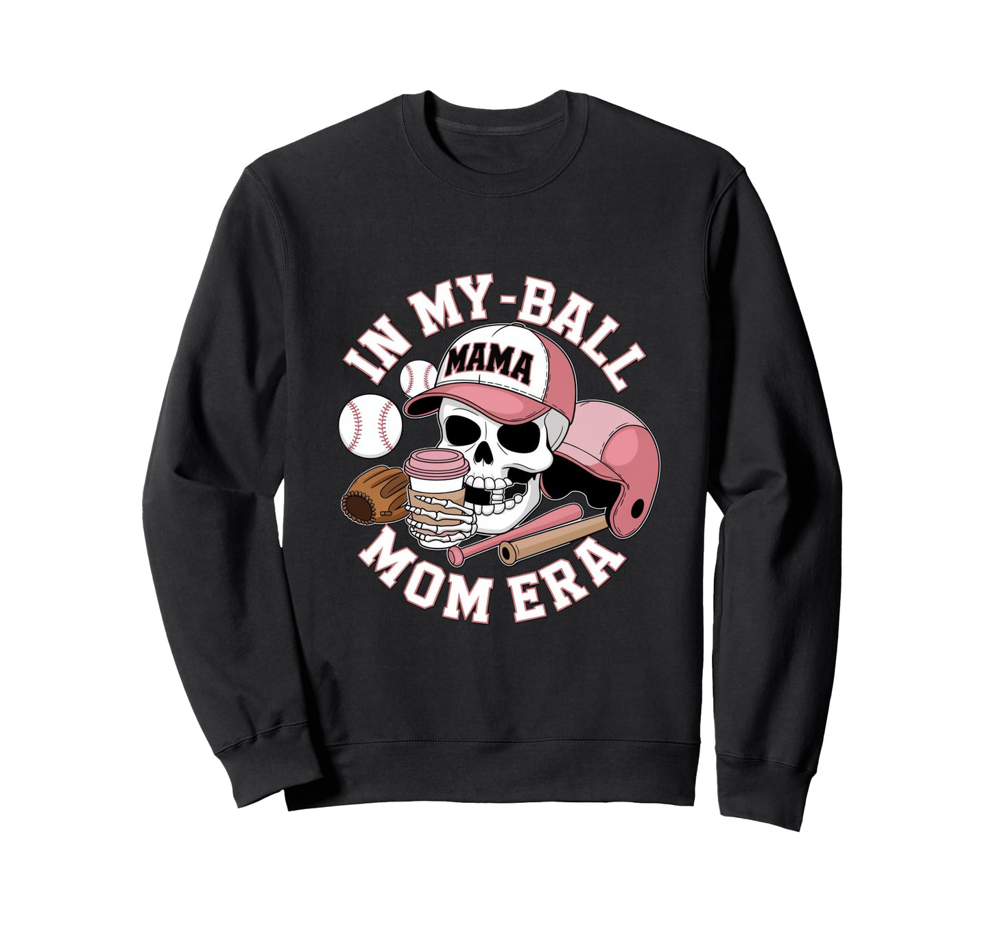 My Ball Mama Mom Era Skull Cap Sweatshirt - Minimalist Print Men Women - T-Shirt, Sweatshirt, Hoodie