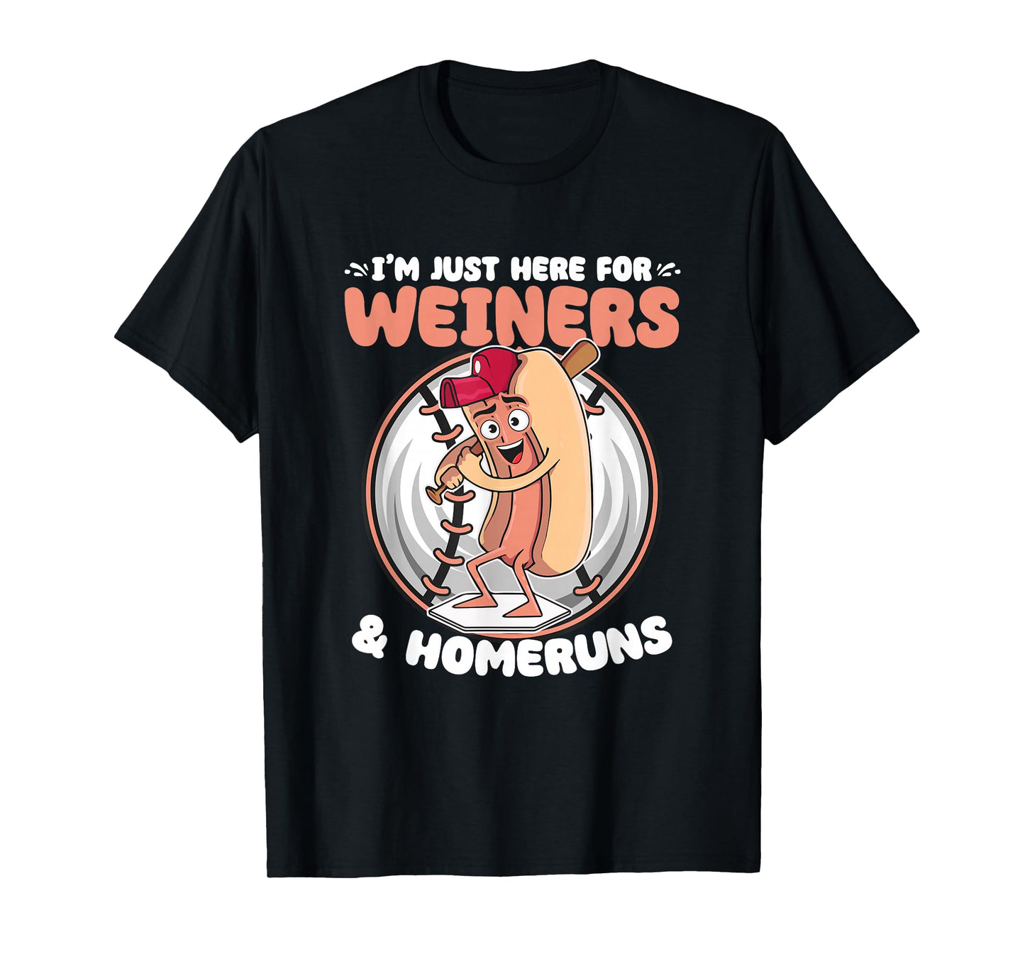 Weiners And Homerun Baseball Pitcher T-Shirt - Trendy Graphic Unisex - T-Shirt, Sweatshirt, Hoodie