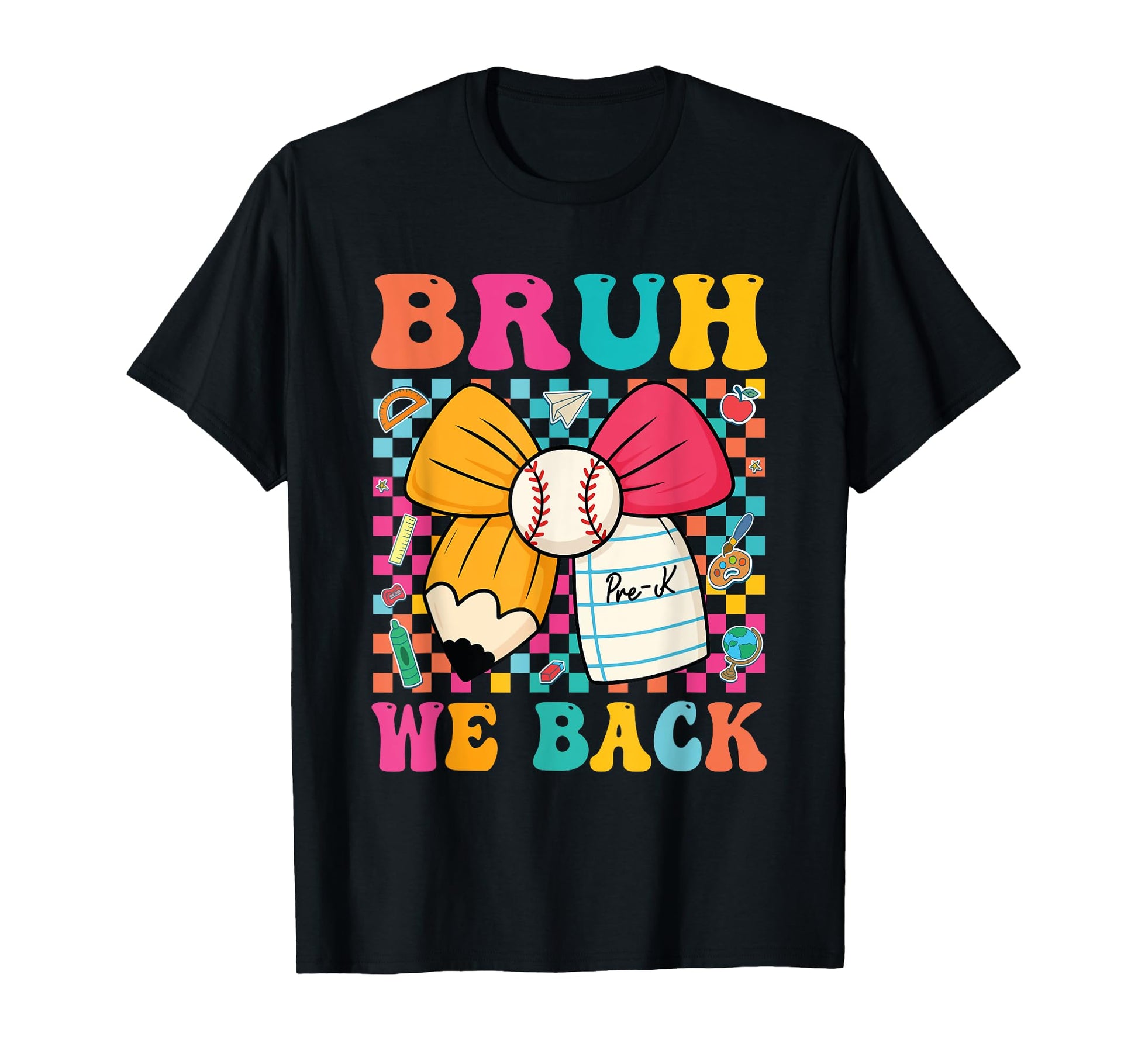 Bruh We Back Pre K Baseball Pencil Bow T-Shirt - Unique Graphic for Adults - T-Shirt, Sweatshirt, Hoodie