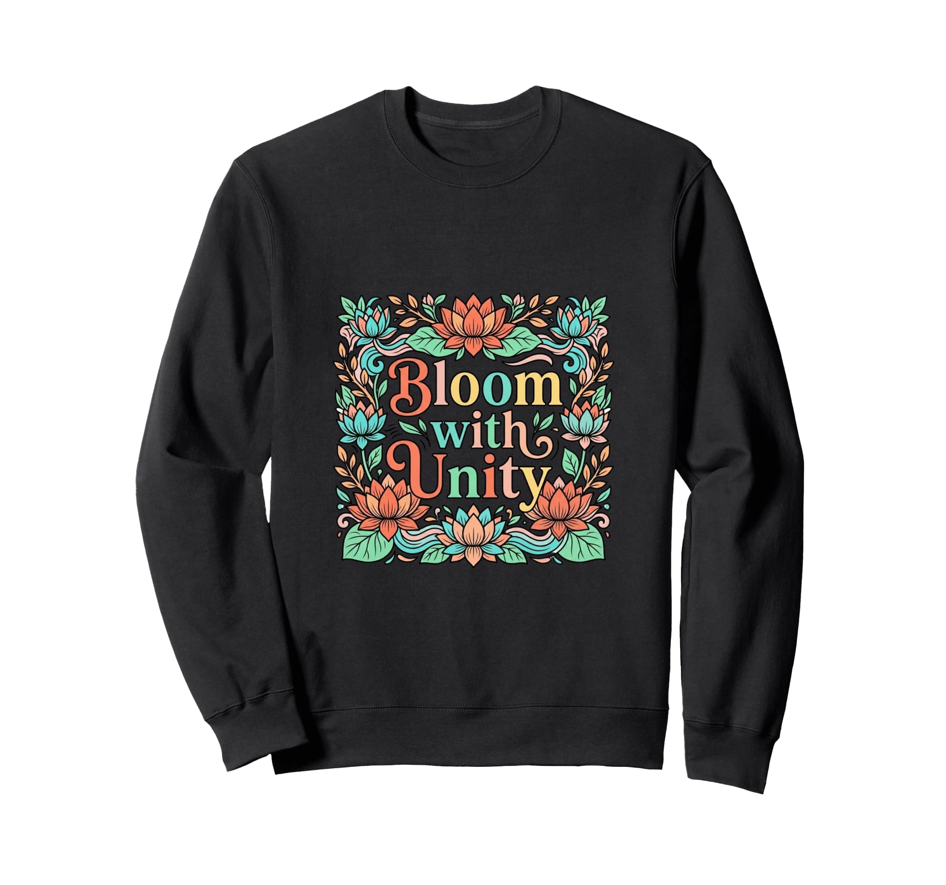 Bloom Unity Floral Harmony Art Sweatshirt - Custom Art Print Men Women - T-Shirt, Sweatshirt, Hoodie