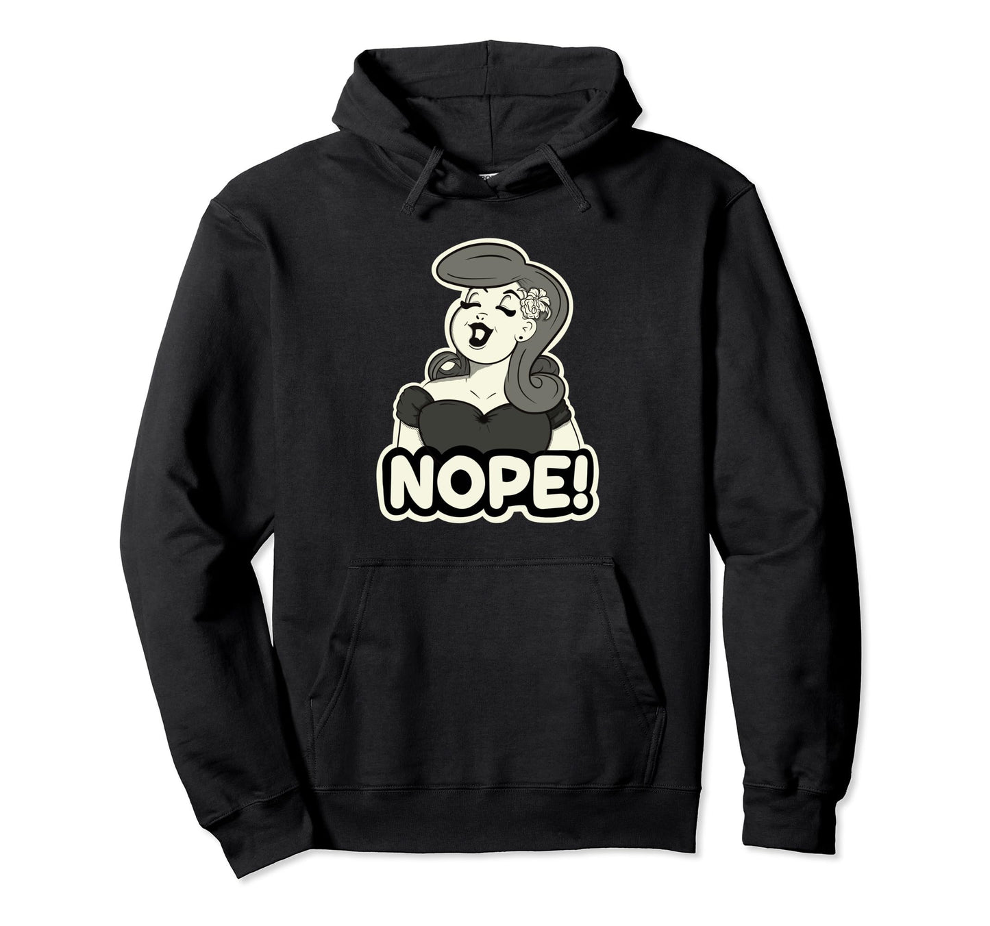 Nope Pinup Black And White Hoodie - Minimalist Print Unisex - T-Shirt, Sweatshirt, Hoodie