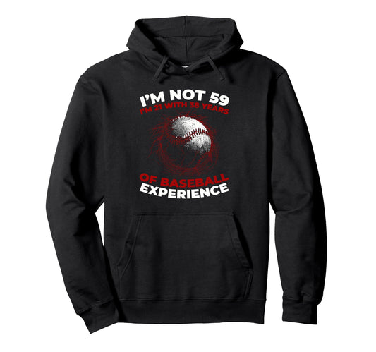 59 Years Old Team Sport Baseball Hoodie - Unique Graphic for Adults - T-Shirt, Sweatshirt, Hoodie