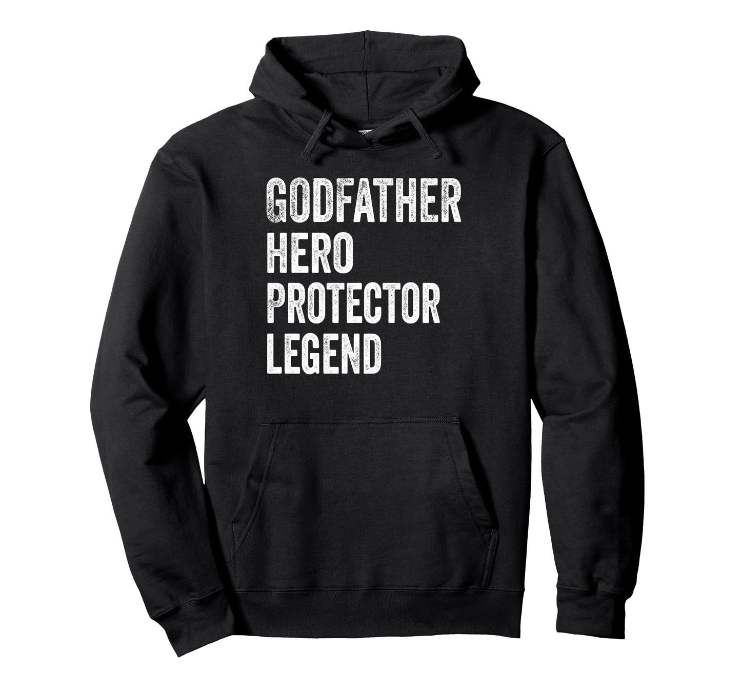 Godfather Hero Protector Legend Hoodie - Fun Novelty Design Men Women - T-Shirt, Sweatshirt, Hoodie