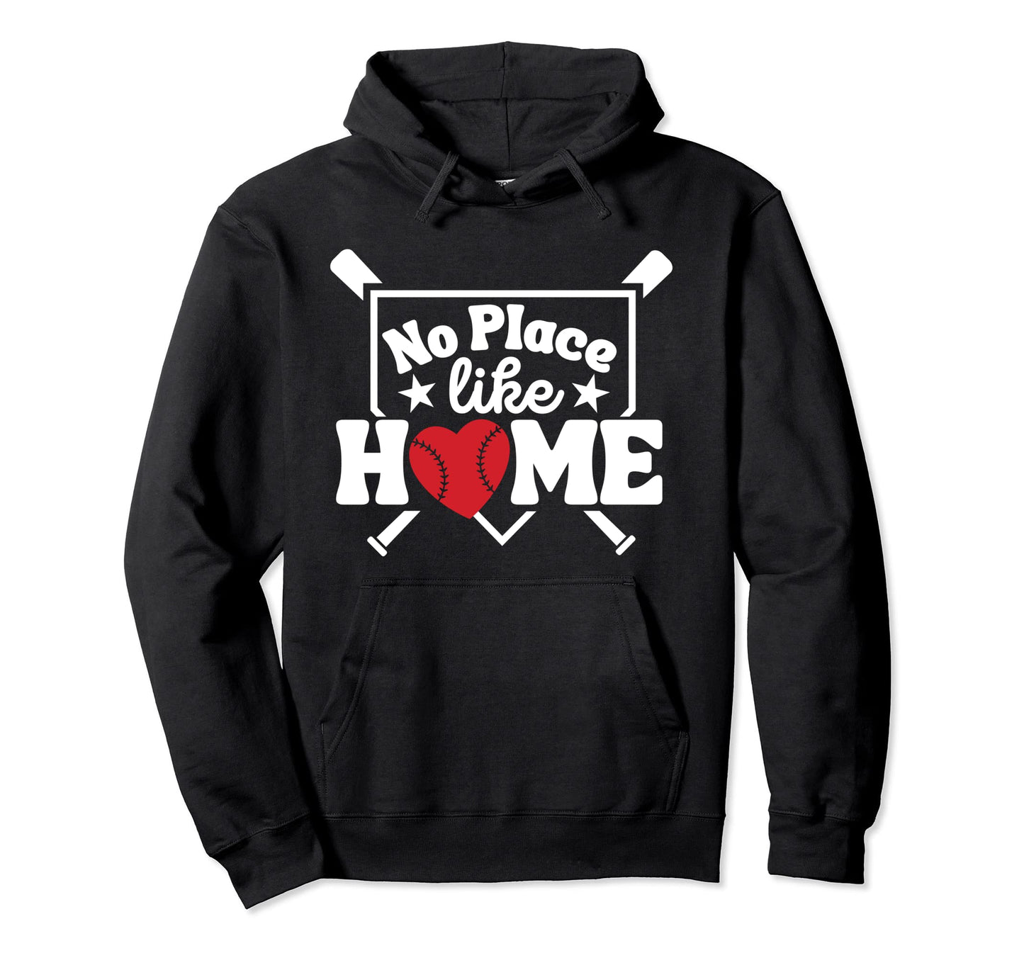 No Place Like Home Funny Baseball Love Hoodie - Novelty Apparel Men Women - T-Shirt, Sweatshirt, Hoodie