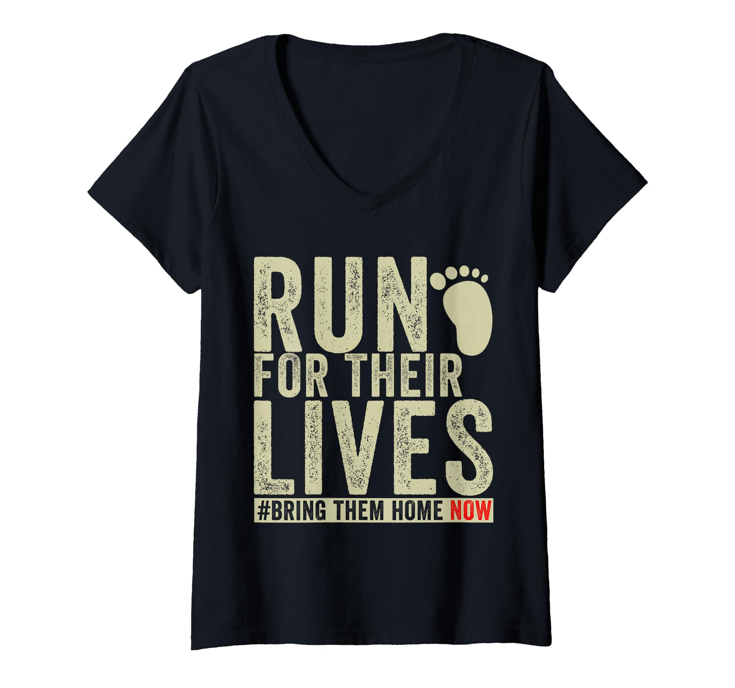Bring Them Home Now Run Their Lives T-Shirt - Unique Graphic for Adults - T-Shirt, Sweatshirt, Hoodie