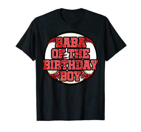 Baba Birthday Baseball Bday Party T-Shirt - Casual Everyday Wear Unisex - T-Shirt, Sweatshirt, Hoodie