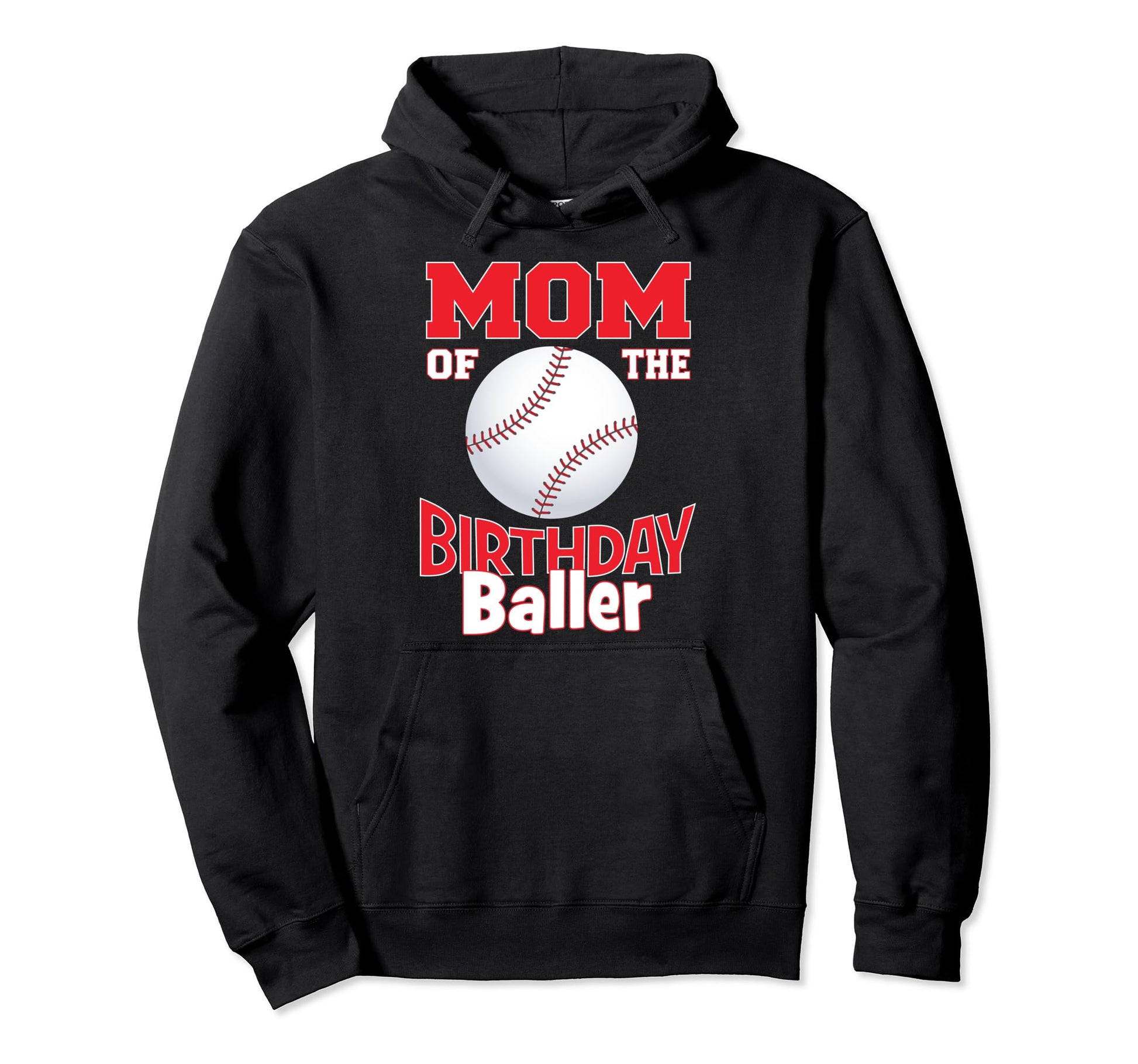 Mom Birthday Baller Baseball Themed Hoodie - Aesthetic Graphic for Adults - T-Shirt, Sweatshirt, Hoodie